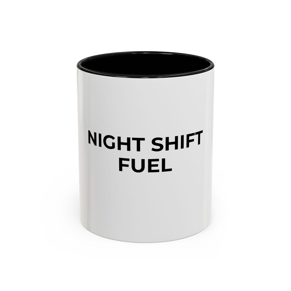 NIGHT SHIFT FUEL: Coffee Mug (11/15oz)