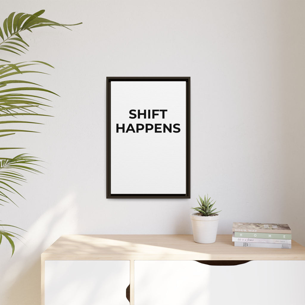 SHIFT HAPPENS: Framed Canvas – Modern Minimal Wall Decor