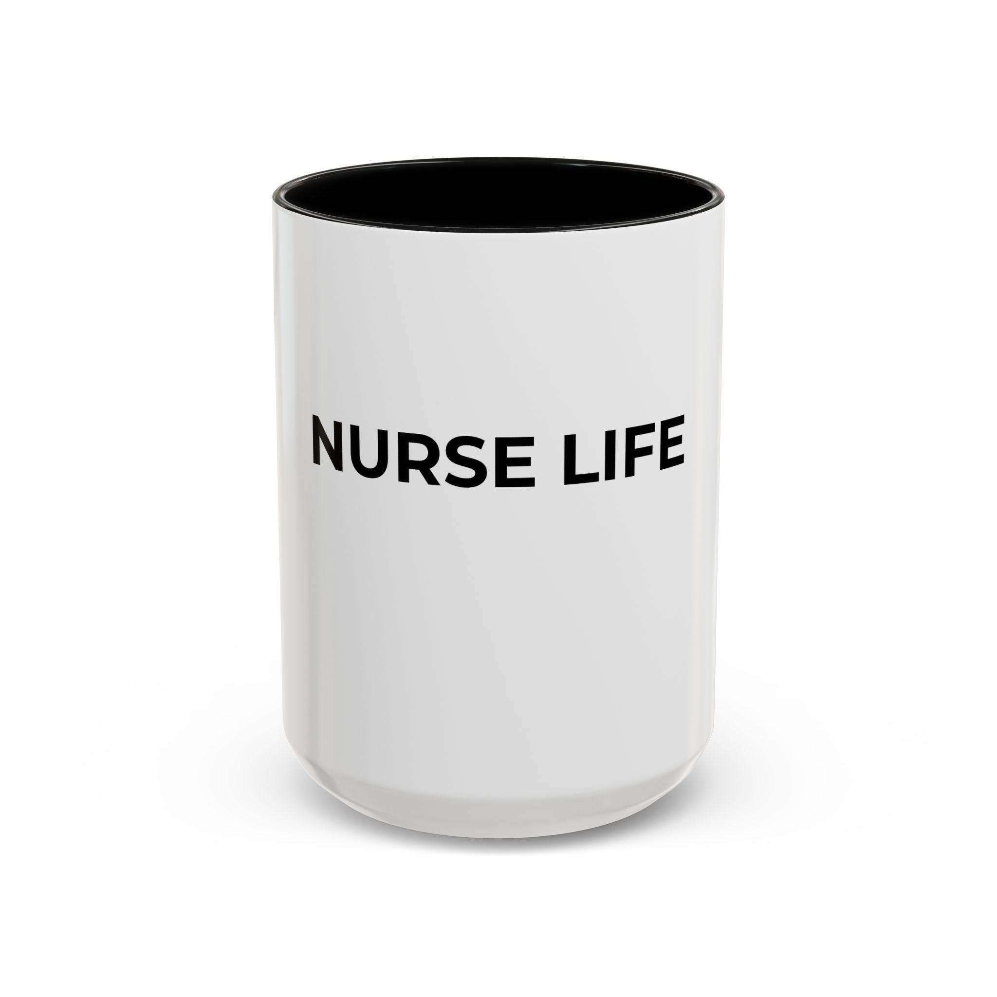 NURSE LIFE: Coffee Mug (11/15oz)