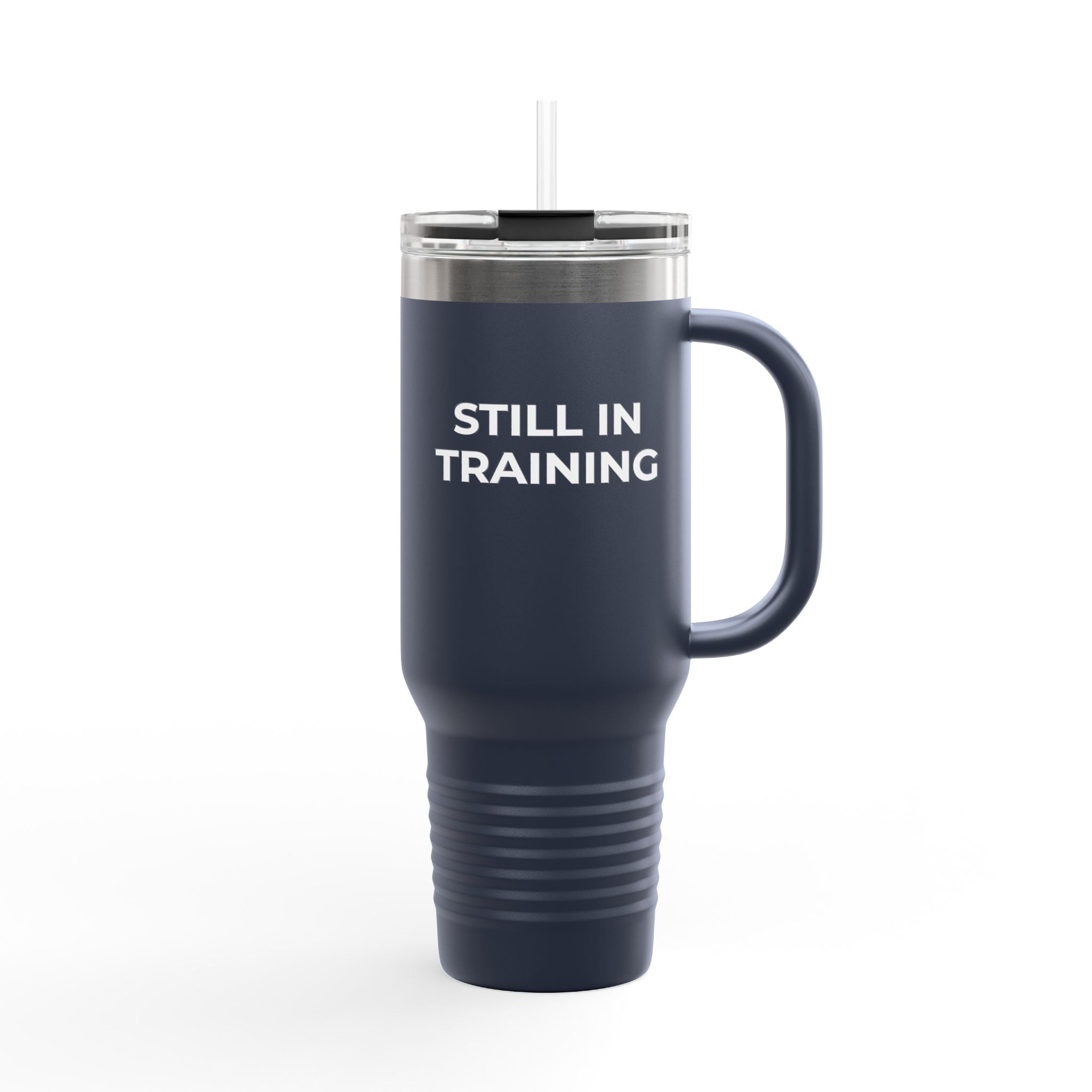 Funny Medical Student Tumbler 40oz — Still in Training