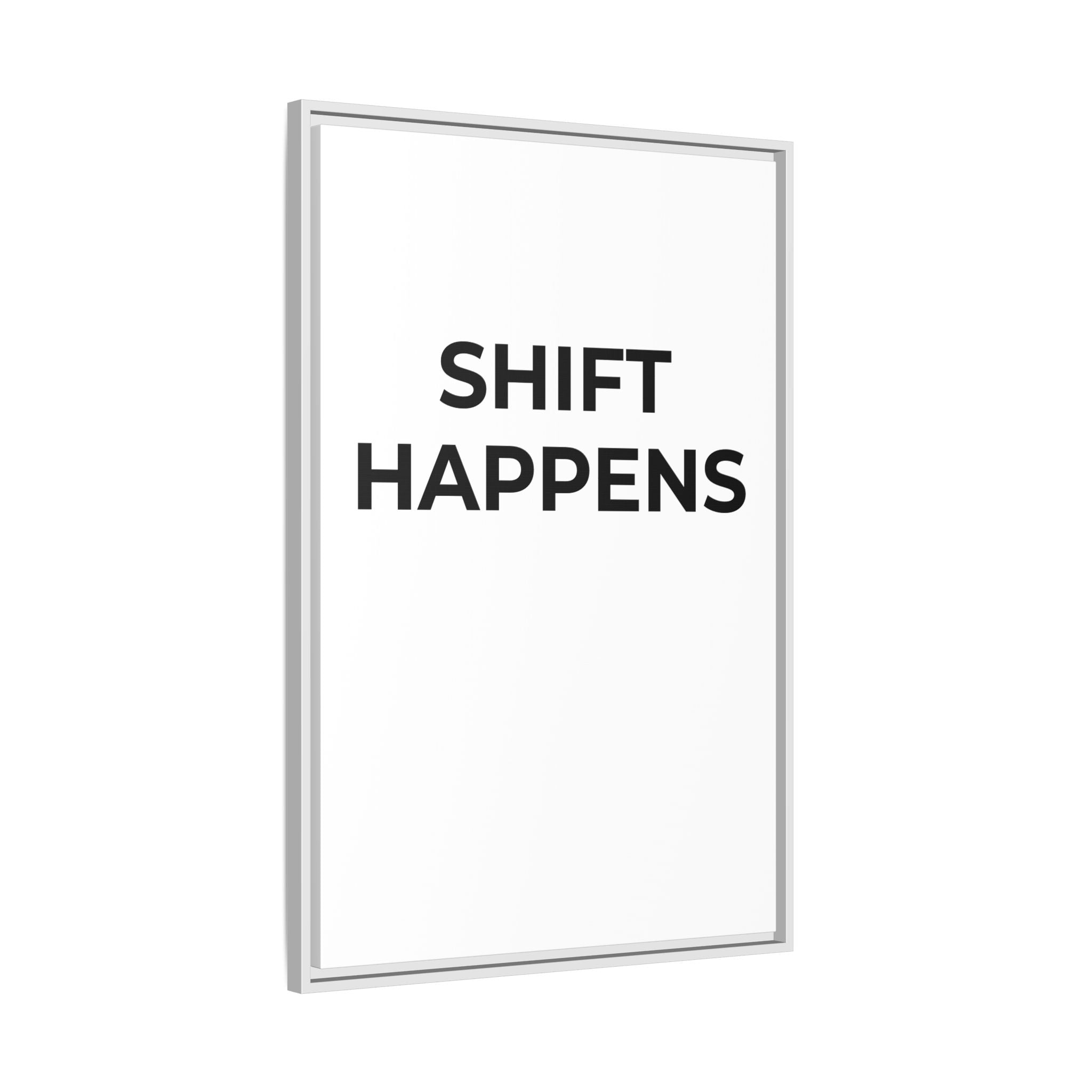 SHIFT HAPPENS: Framed Canvas – Modern Minimal Wall Decor