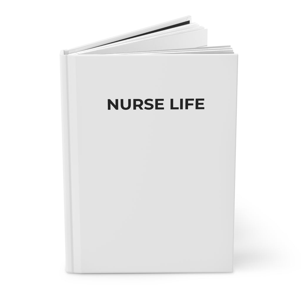 NURSE LIFE: Matte Hardcover Journal