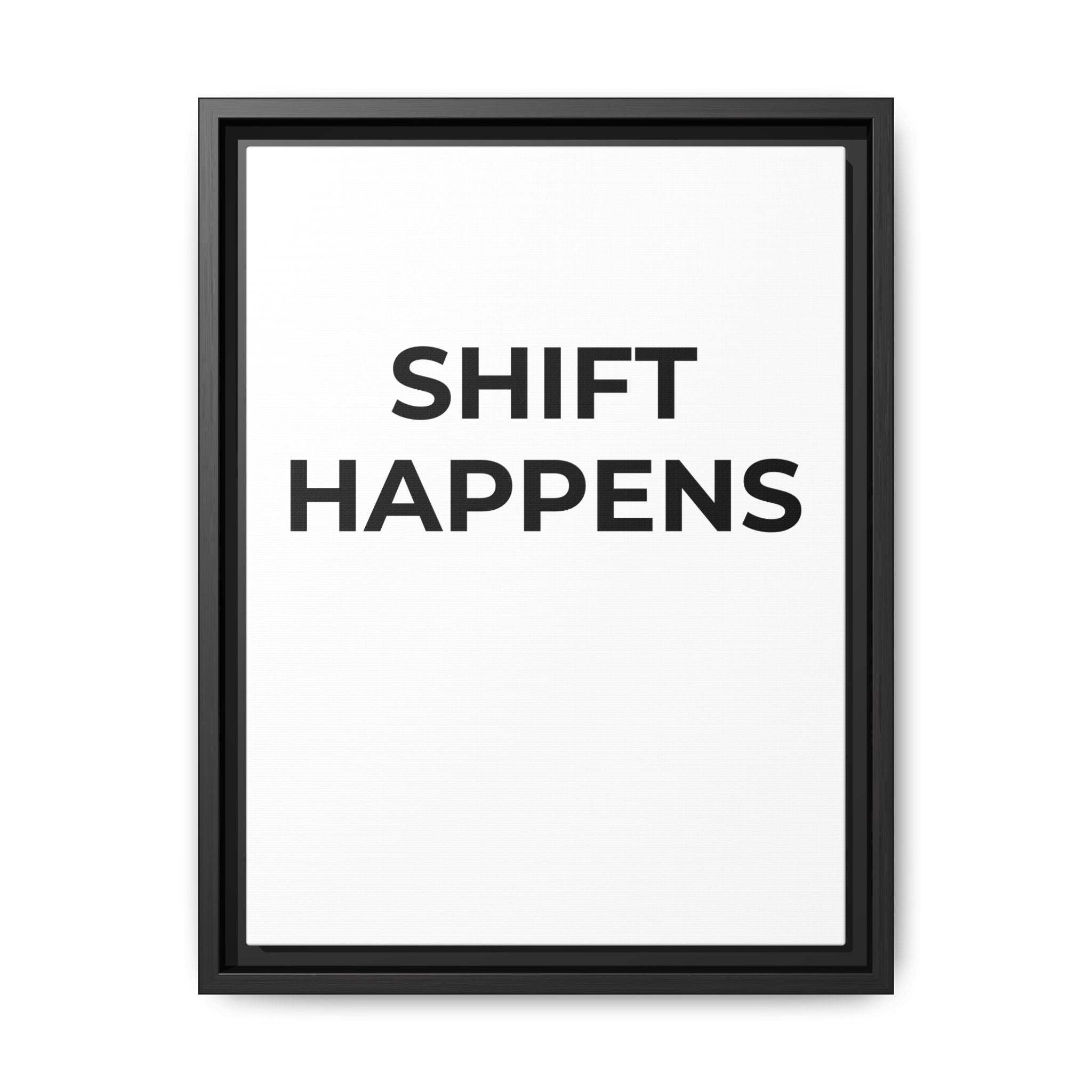 SHIFT HAPPENS: Framed Canvas – Modern Minimal Wall Decor