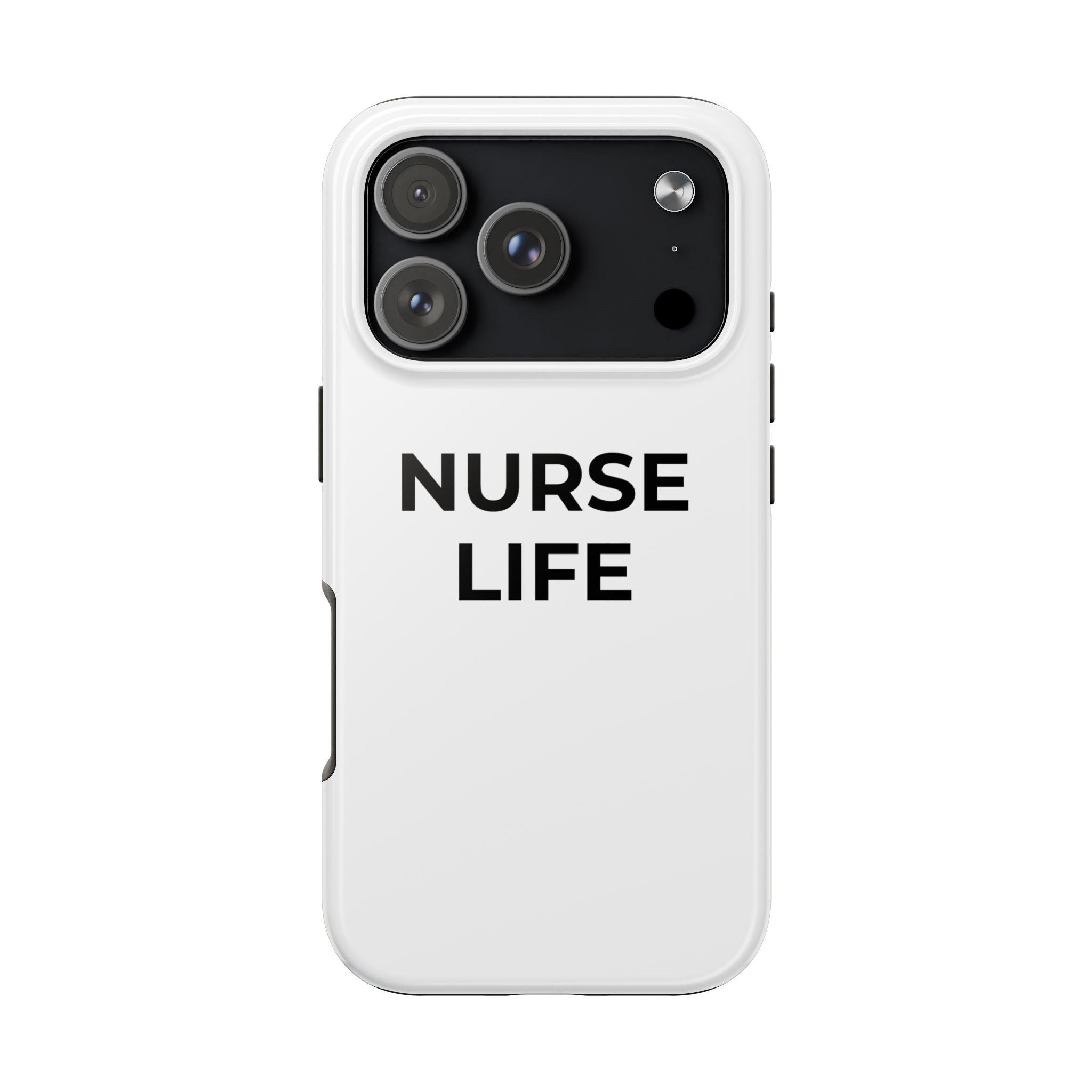 NURSE LIFE: Phone Case