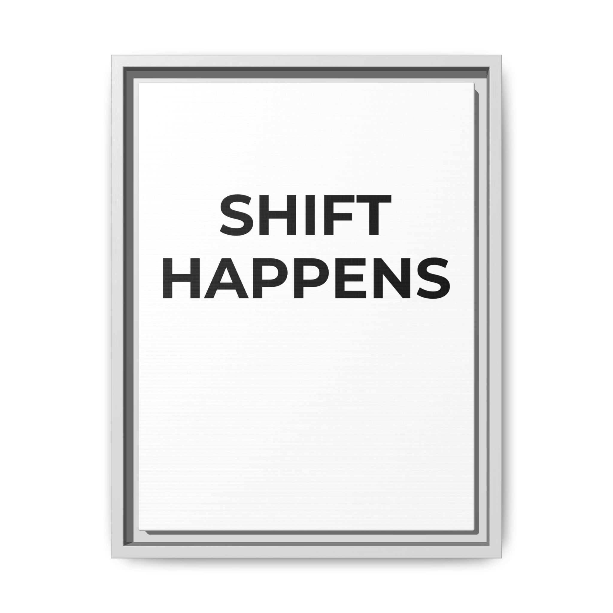 SHIFT HAPPENS: Framed Canvas – Modern Minimal Wall Decor