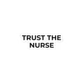 TRUST THE NURSE: Glossy Kiss-Cut Vinyl Sticker