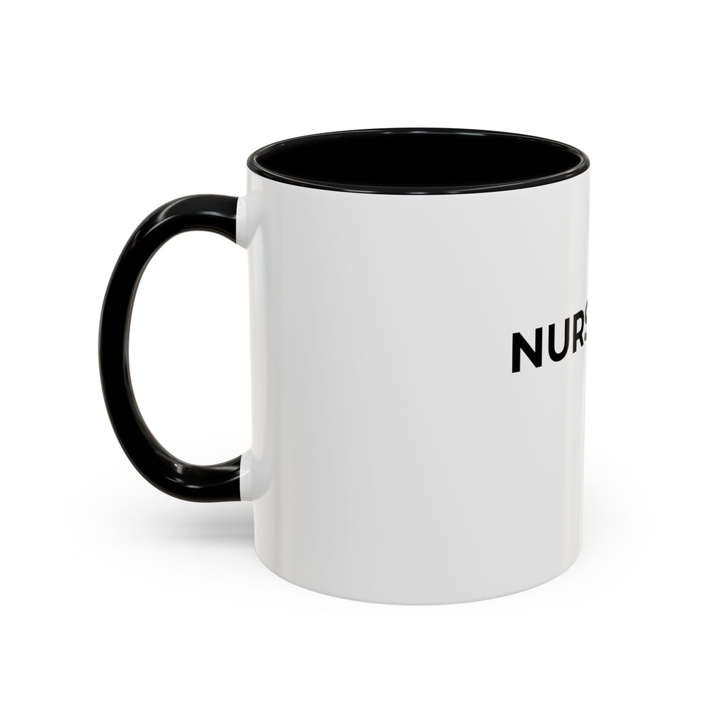 NURSE LIFE: Coffee Mug (11/15oz)