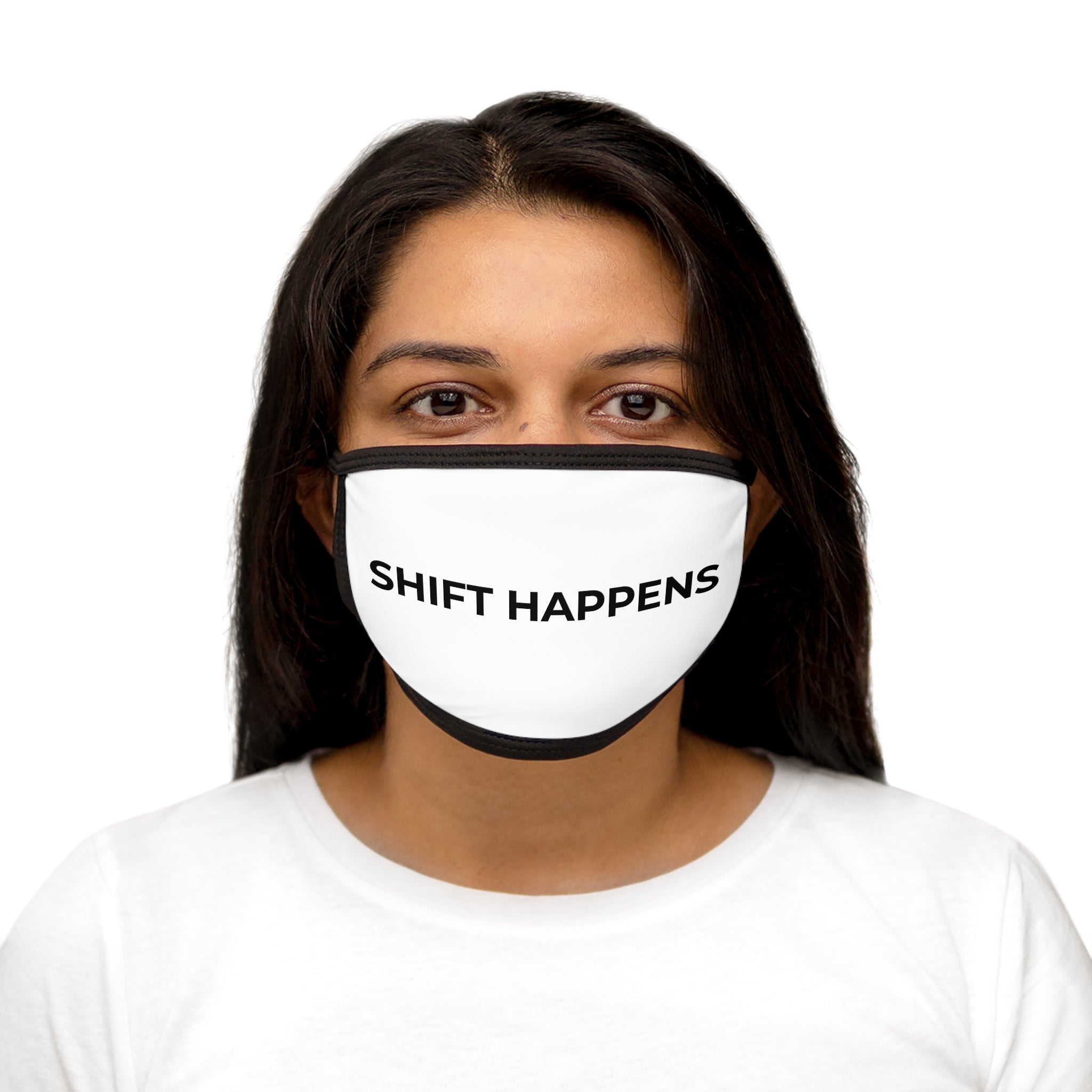 SHIFT HAPPENS: Face Mask