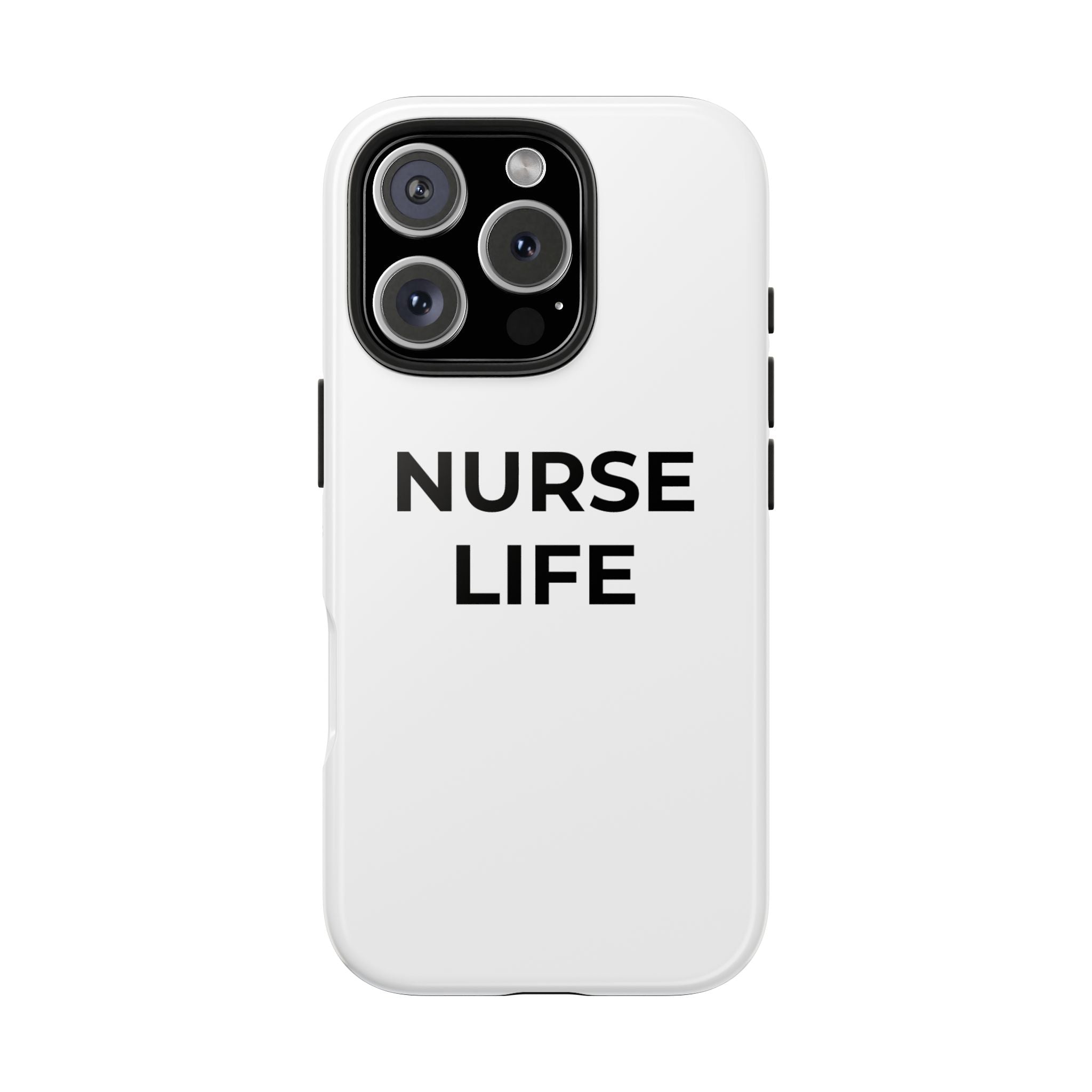 NURSE LIFE: Phone Case