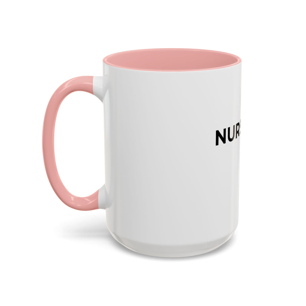 NURSE LIFE: Coffee Mug (11/15oz)