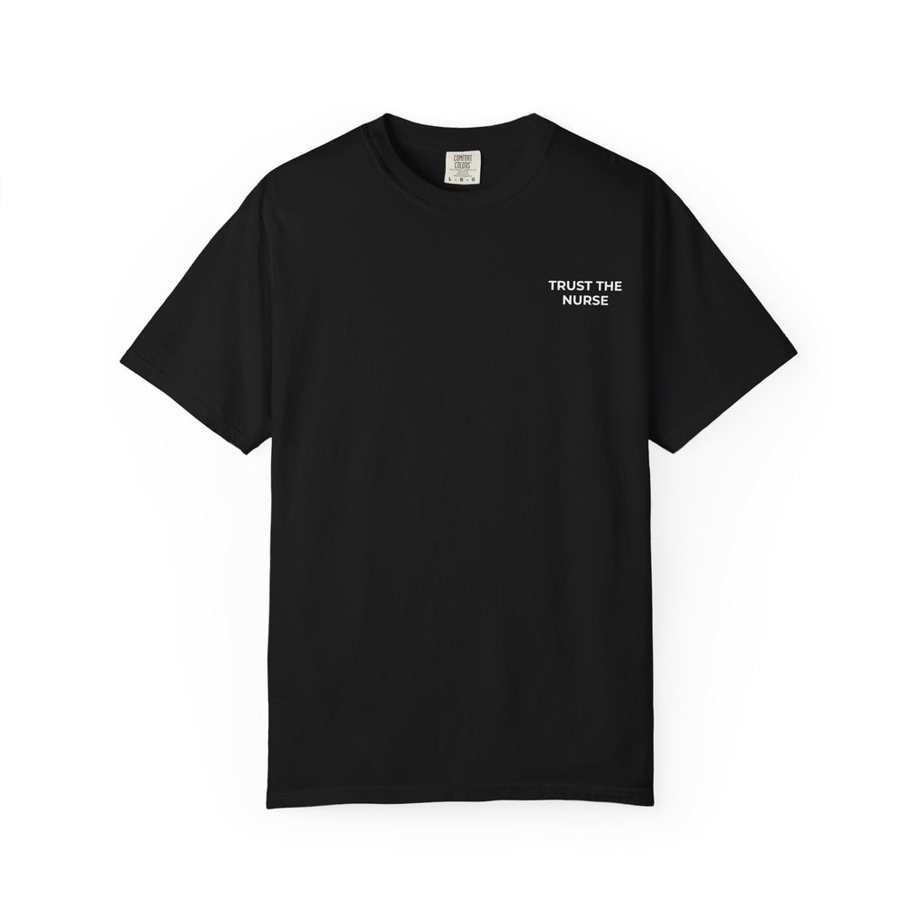 TRUST THE NURSE: Left Chest Minimalist Tee