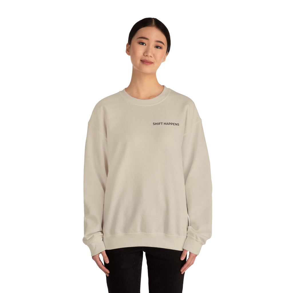 SHIFT HAPPENS: Minimal Crewneck Sweatshirt