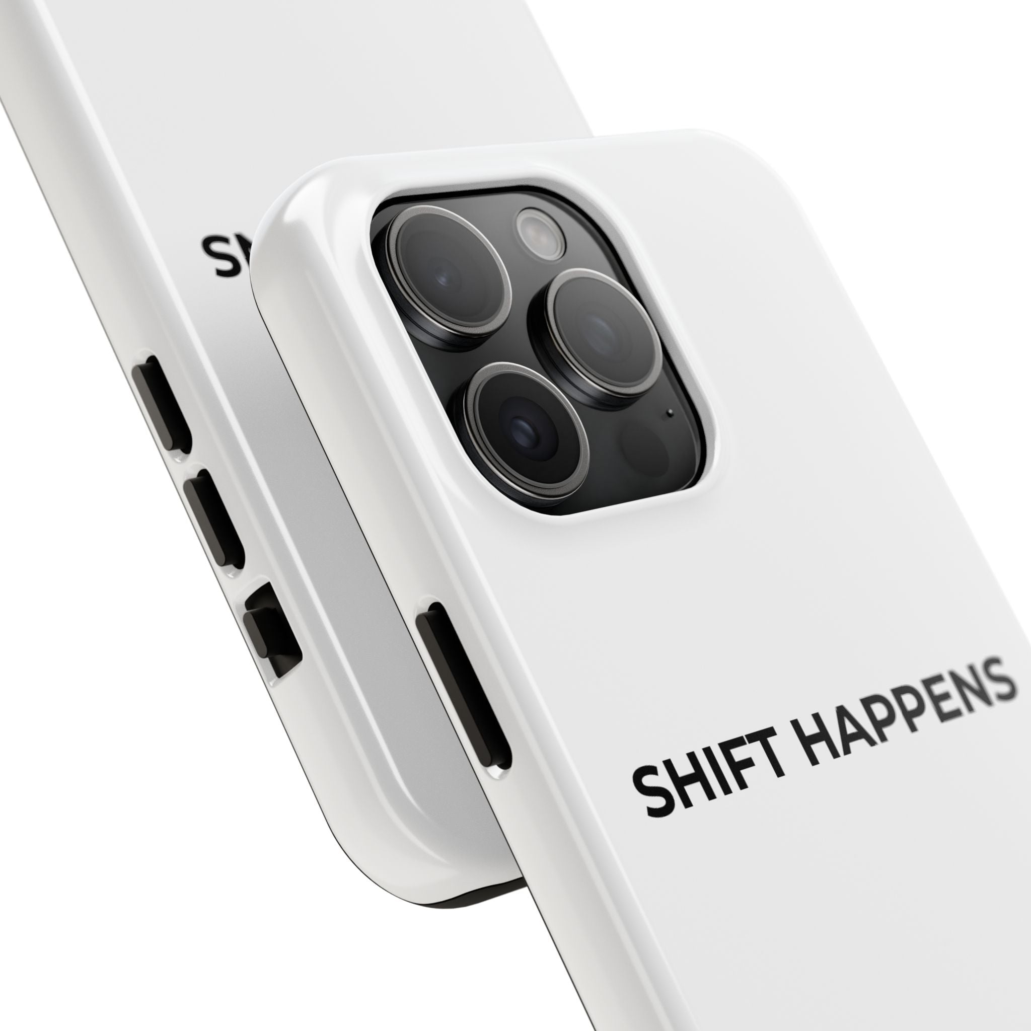 SHIFT HAPPENS: Phone Case