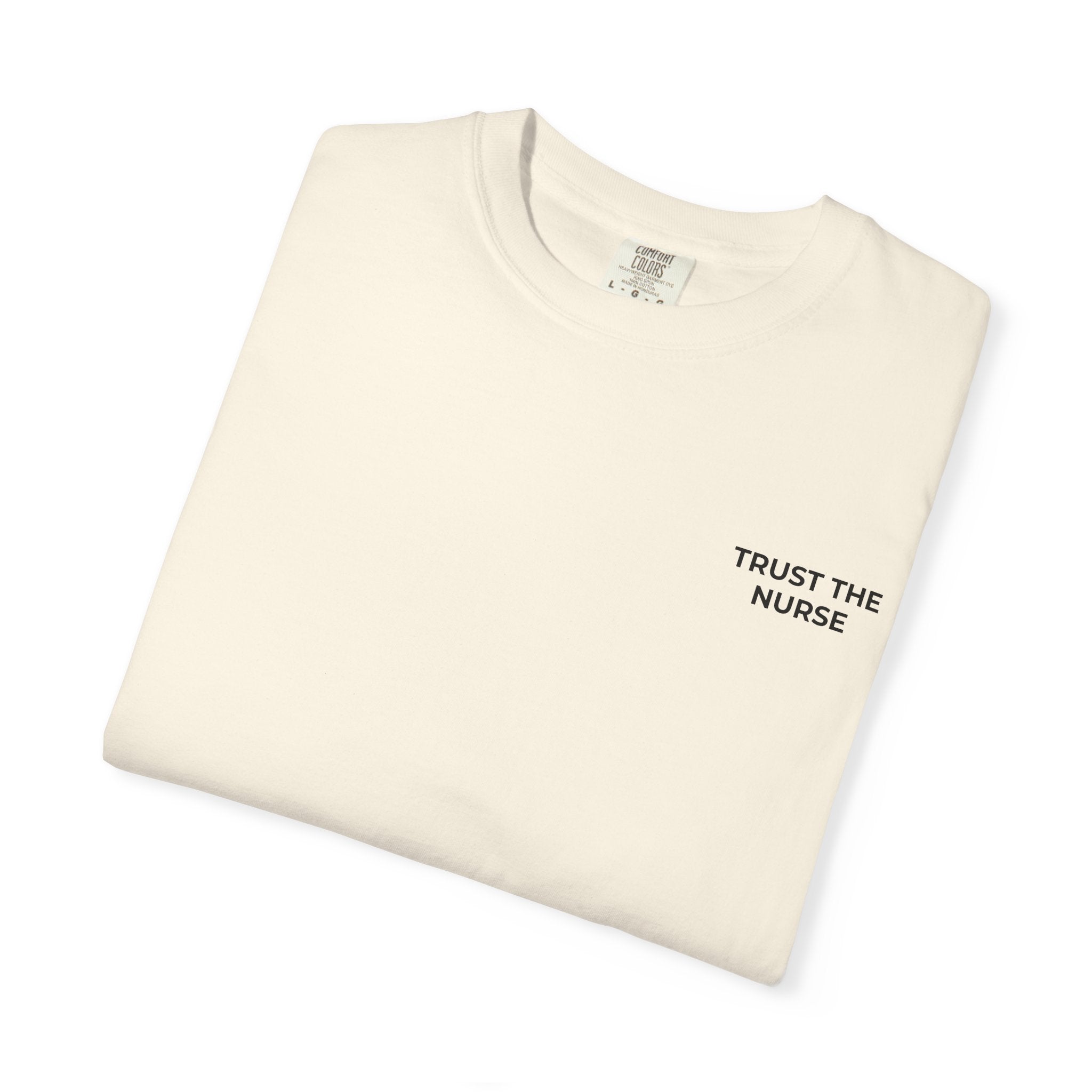 TRUST THE NURSE: Left Chest Minimalist Tee