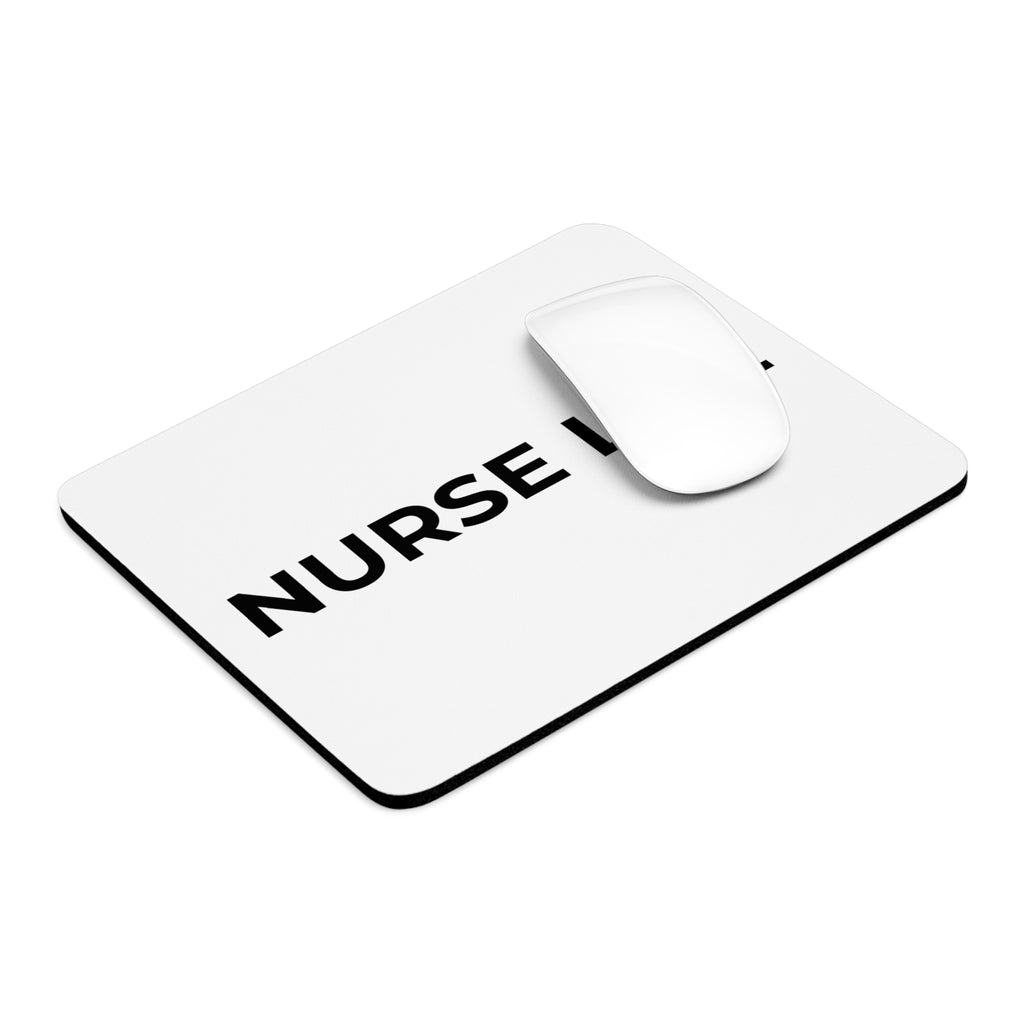 NURSE LIFE: Mouse Pad (Round or Rectangle)