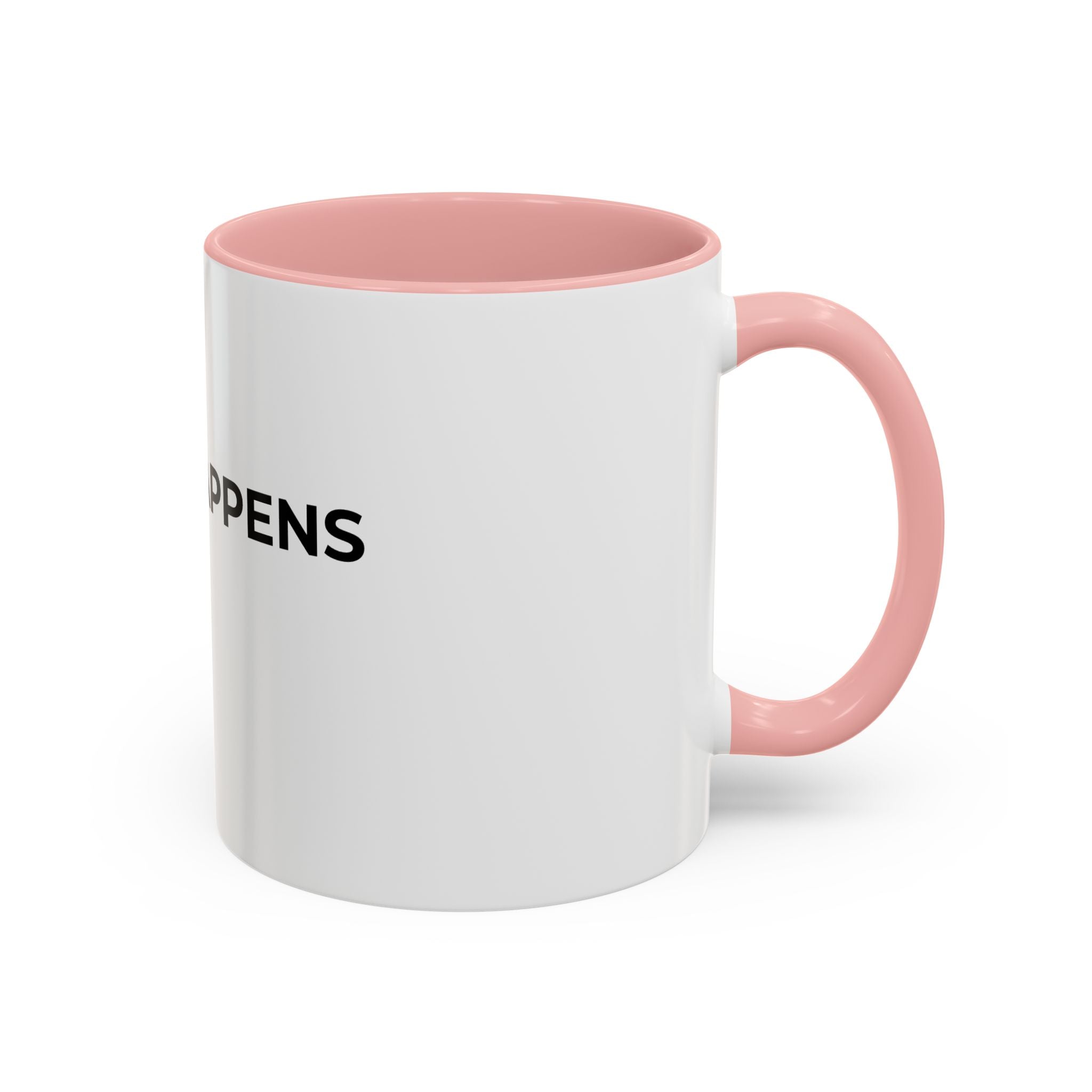 SHIFT HAPPENS: Coffee Mug (11/15oz)
