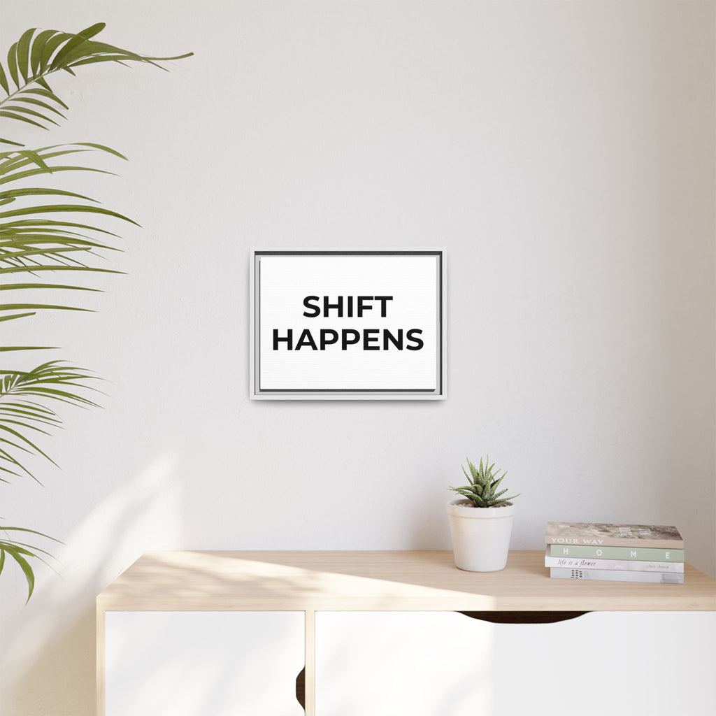 SHIFT HAPPENS: Framed Canvas – Modern Minimal Wall Decor