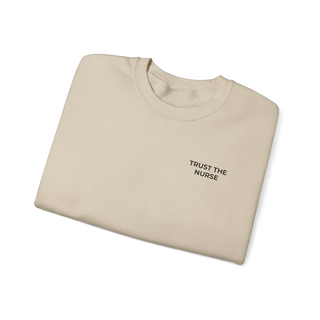 TRUST THE NURSE: Minimal Crewneck Sweatshirt