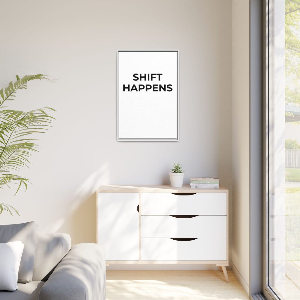SHIFT HAPPENS: Framed Canvas – Modern Minimal Wall Decor