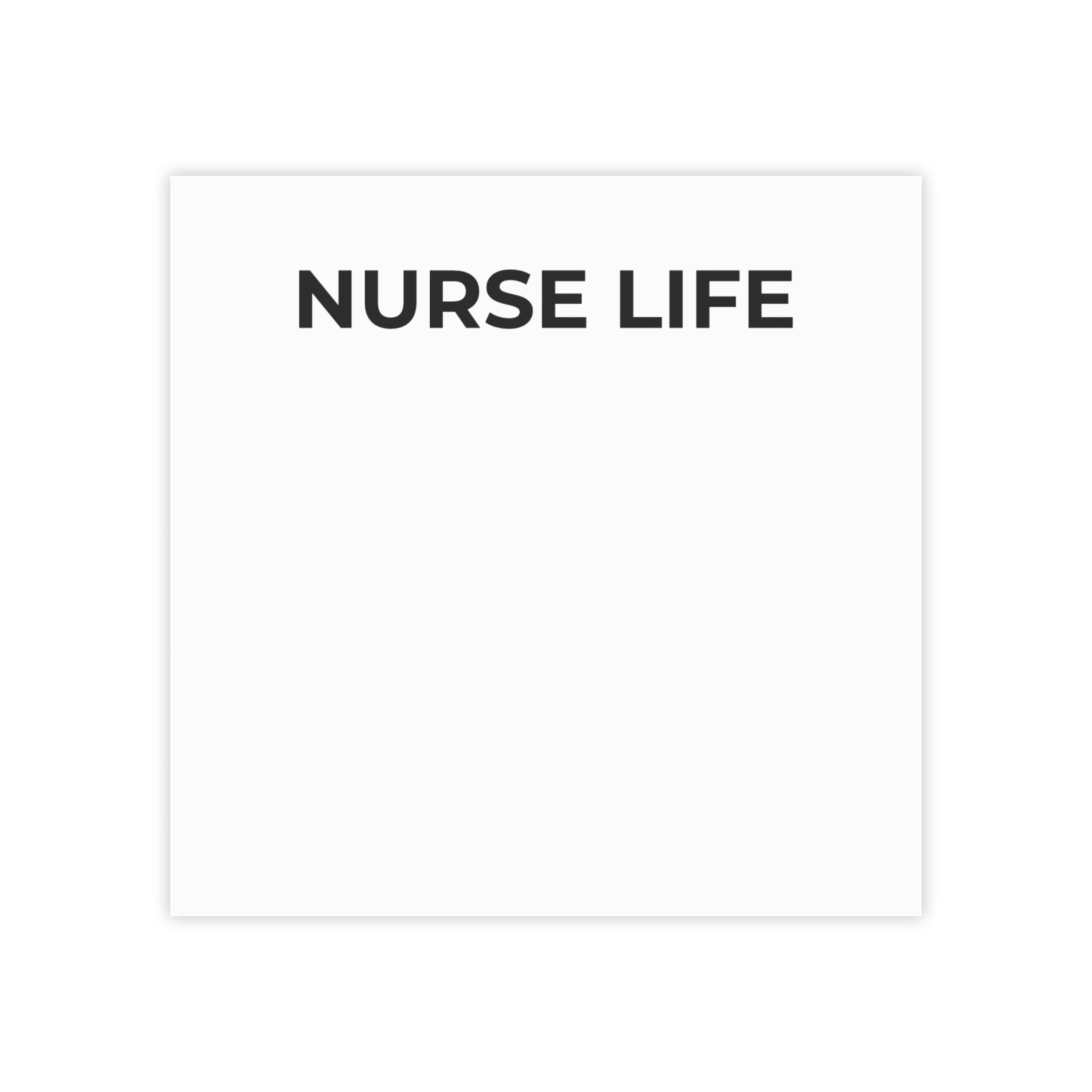 NURSE LIFE:  Post-it Note