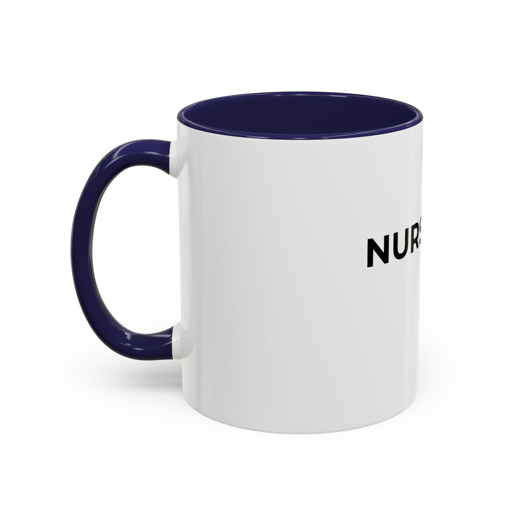 NURSE LIFE: Coffee Mug (11/15oz)