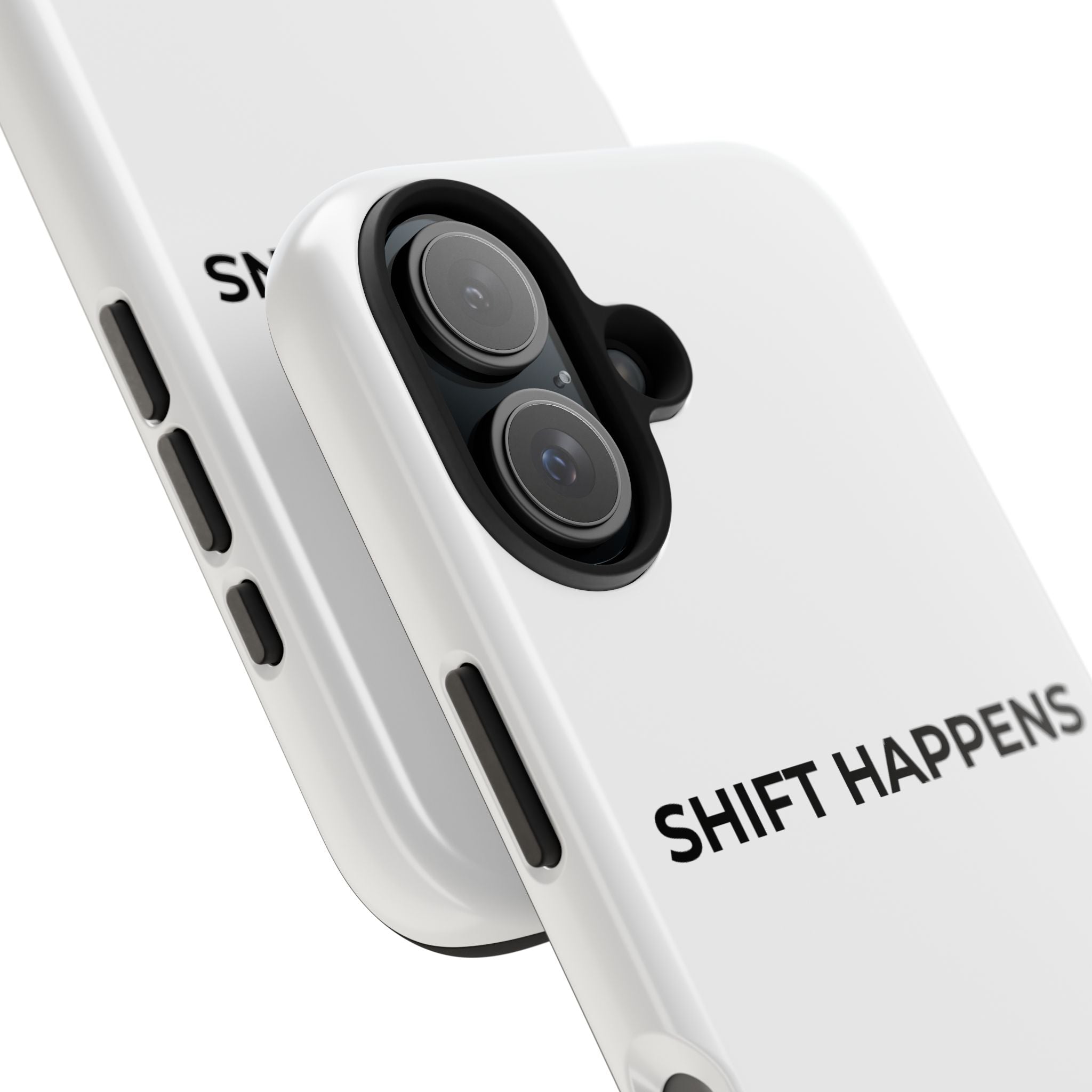 SHIFT HAPPENS: Phone Case