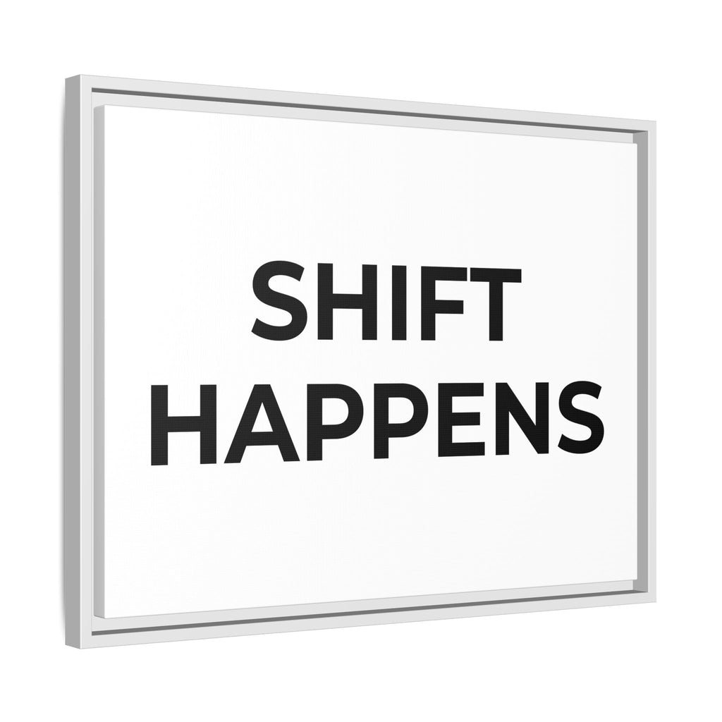 SHIFT HAPPENS: Framed Canvas – Modern Minimal Wall Decor
