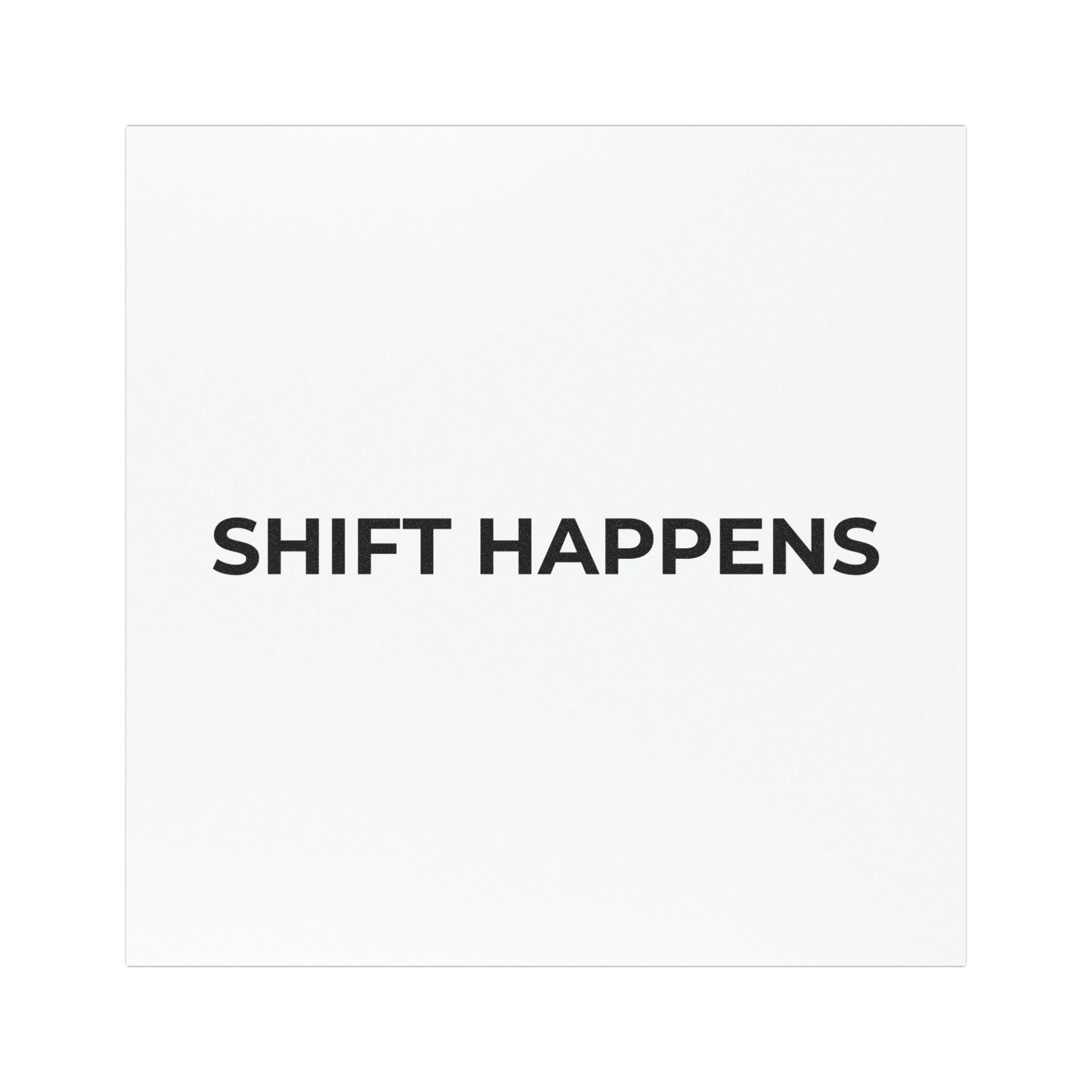 SHIFT HAPPENS: Weatherproof Car Magnet (Matte, 3 Sizes)