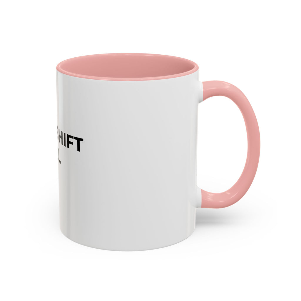 NIGHT SHIFT FUEL: Coffee Mug (11/15oz)