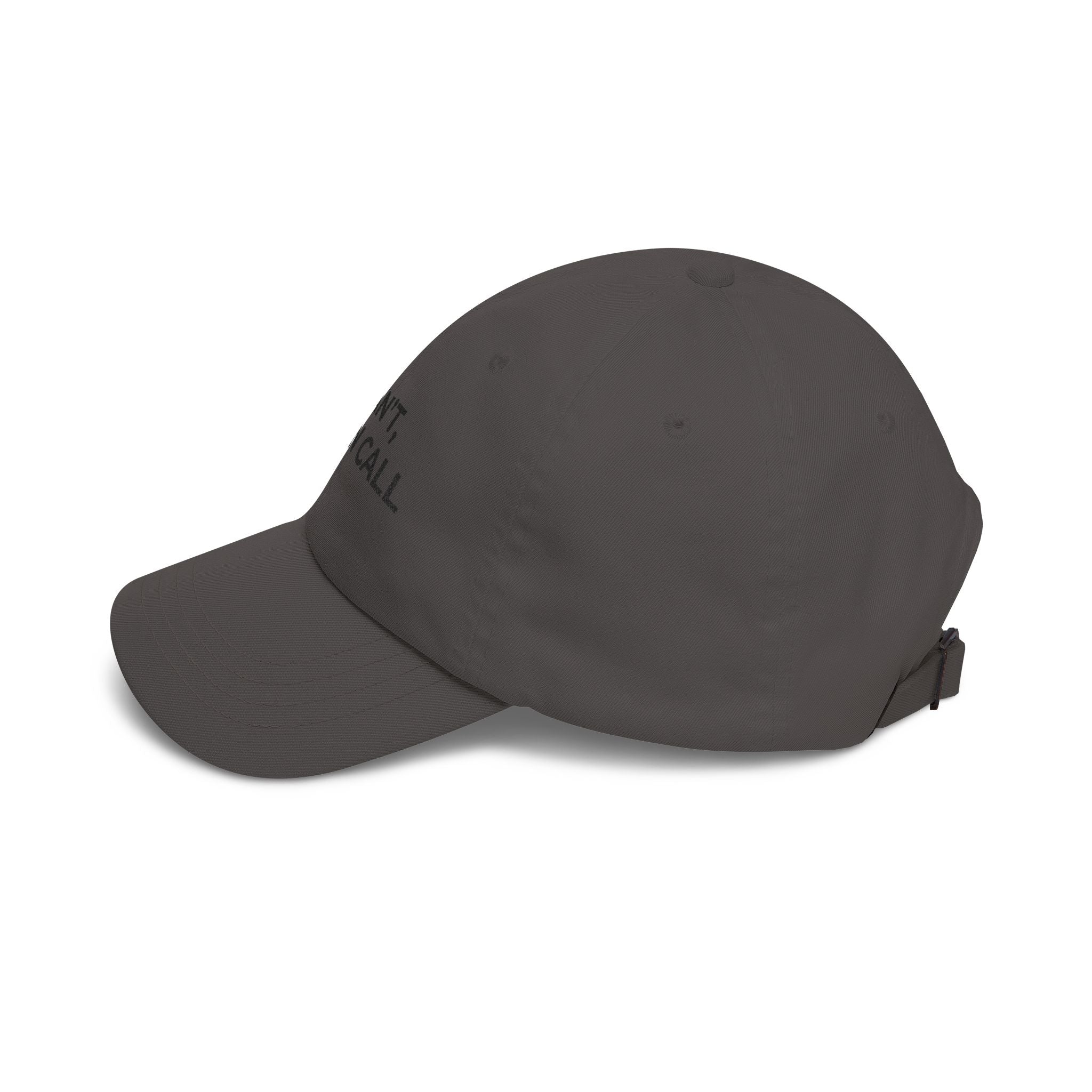I CAN’T, I’M ON CALL: Embroidered Dad Cap