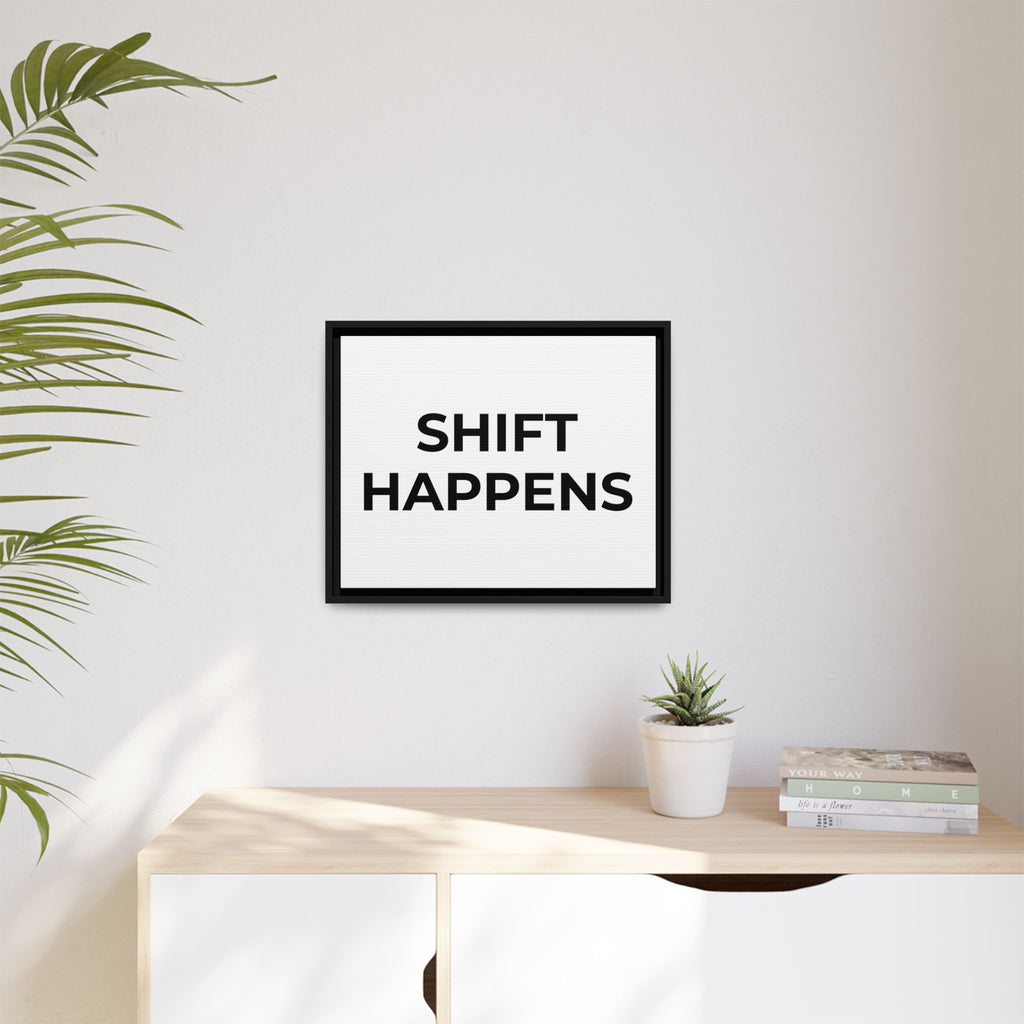 SHIFT HAPPENS: Framed Canvas – Modern Minimal Wall Decor