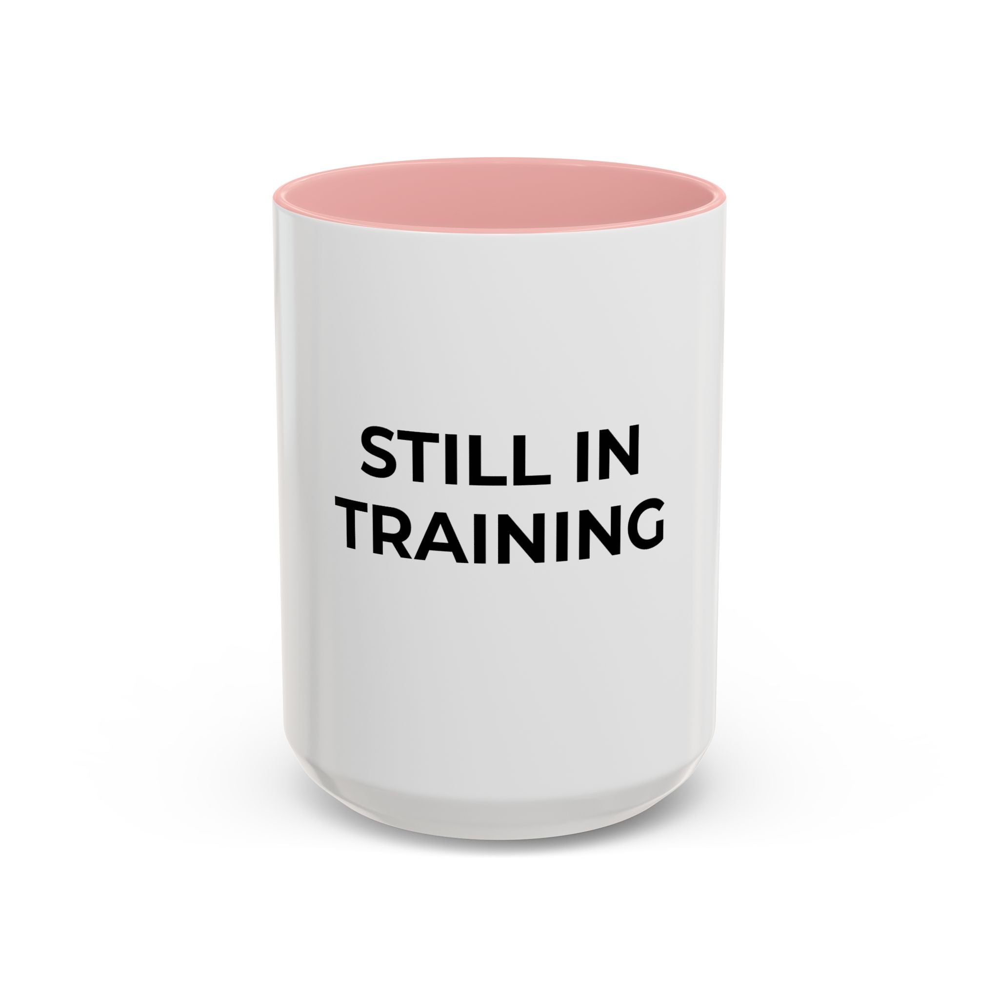 Funny Medical Student Coffee Mug — Still in Training