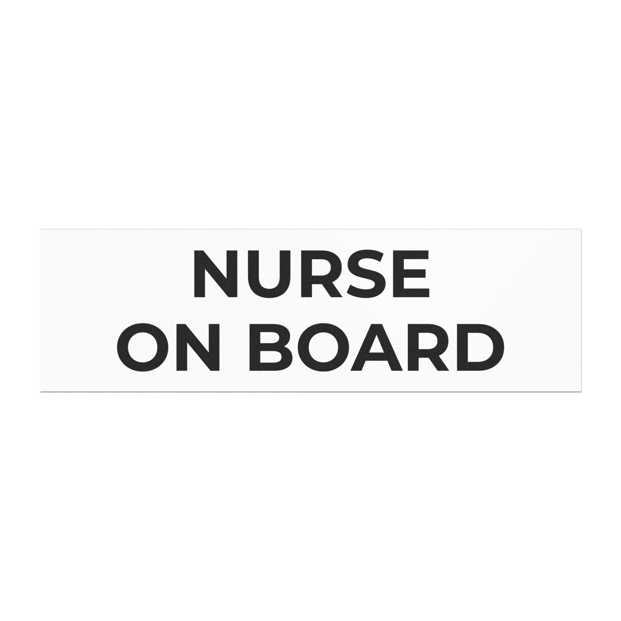 NURSE ON BOARD: Weatherproof Car Magnet (Matte, 3 Sizes)