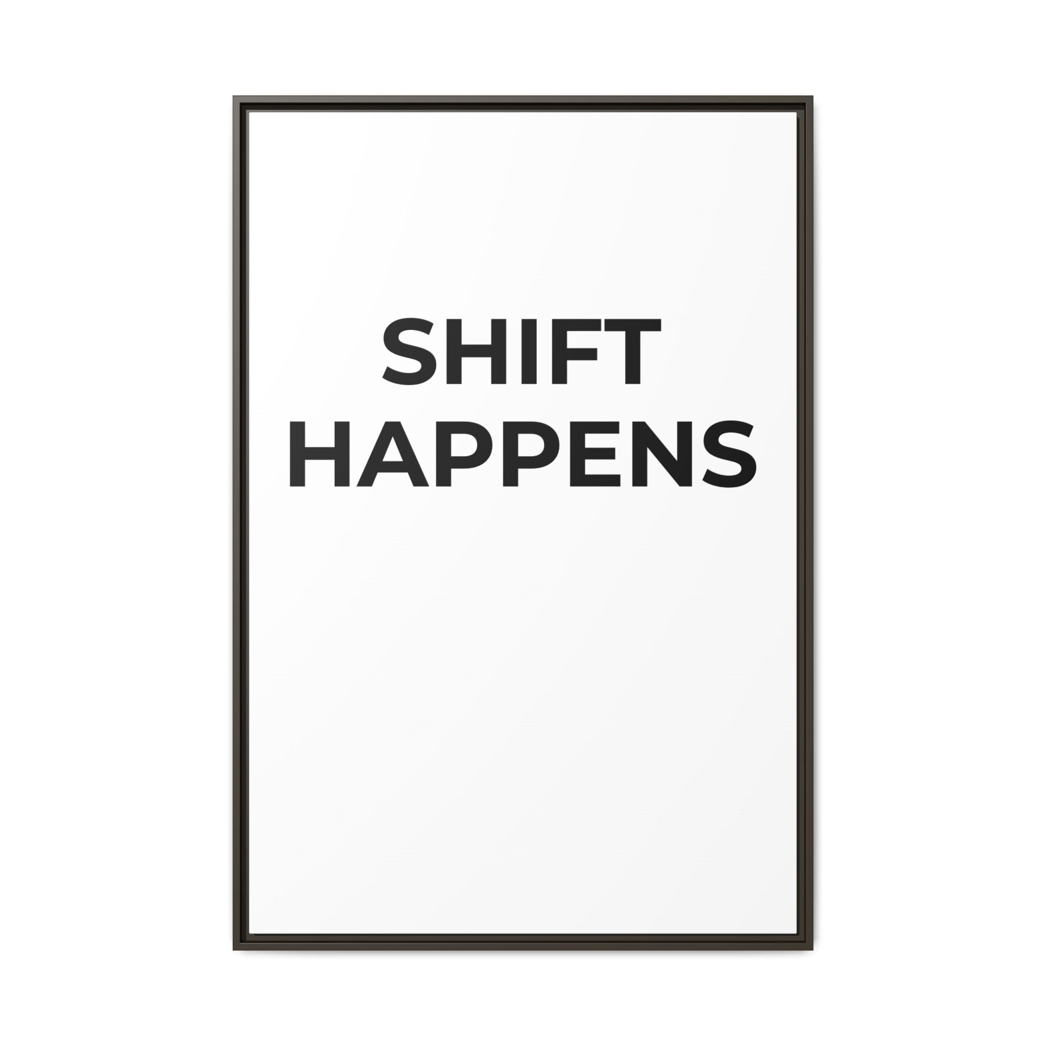SHIFT HAPPENS: Framed Canvas – Modern Minimal Wall Decor