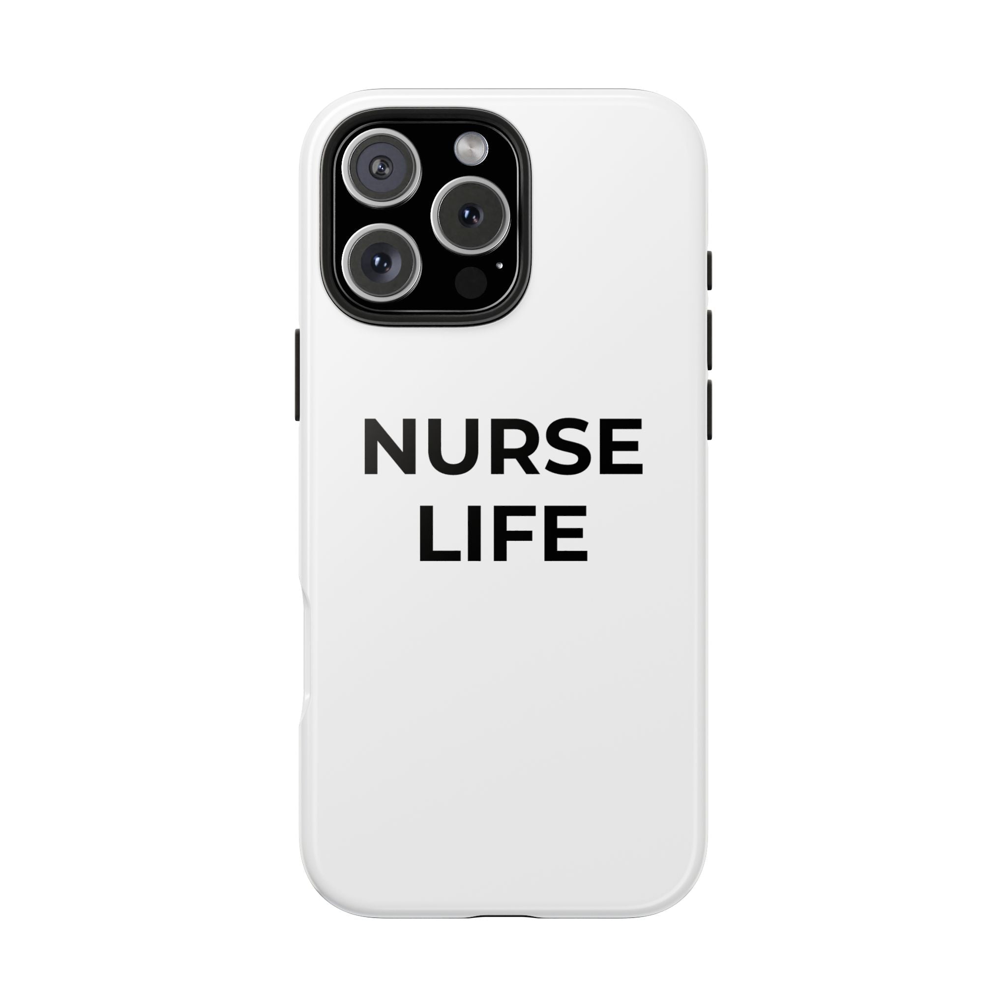 NURSE LIFE: Phone Case
