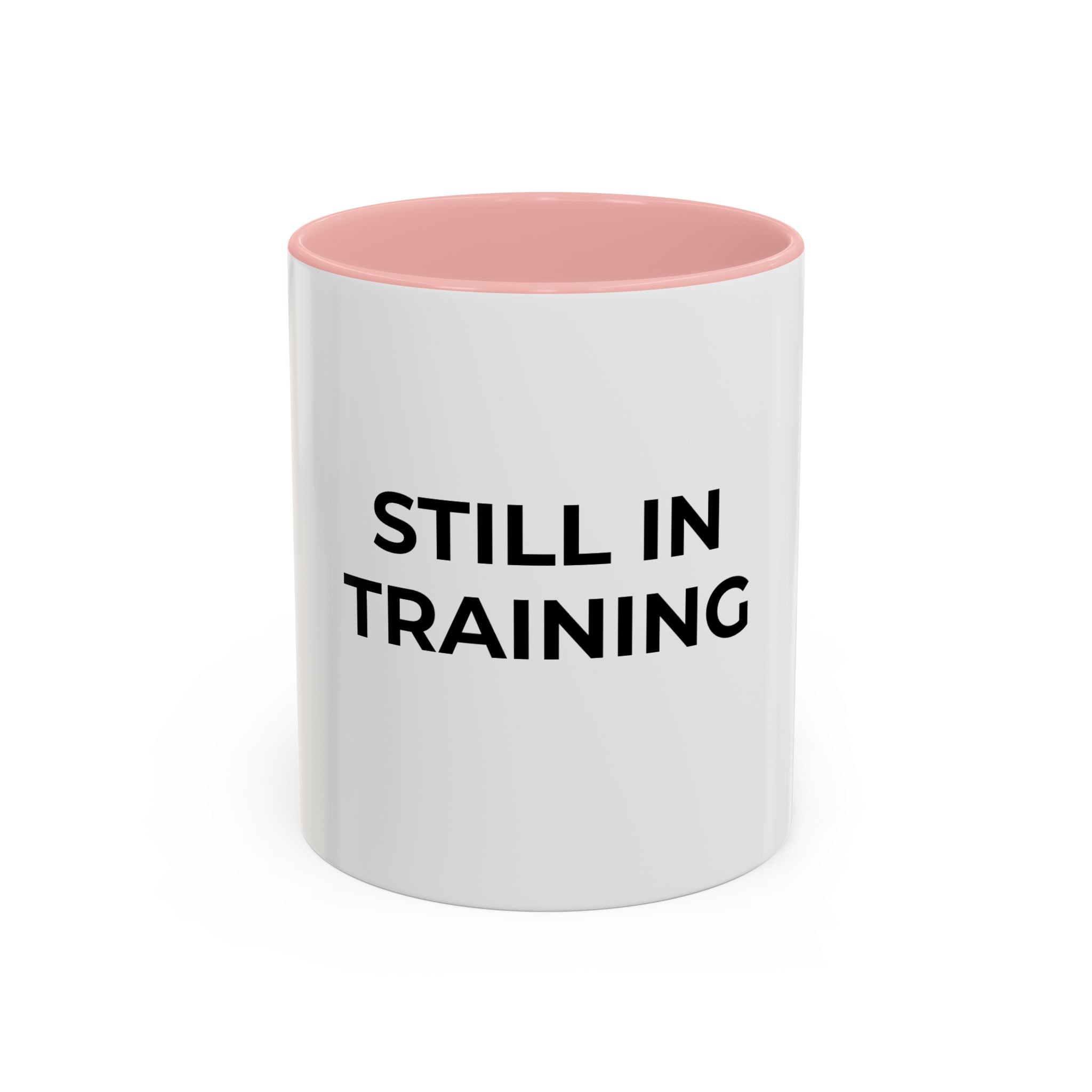 Funny Medical Student Coffee Mug — Still in Training