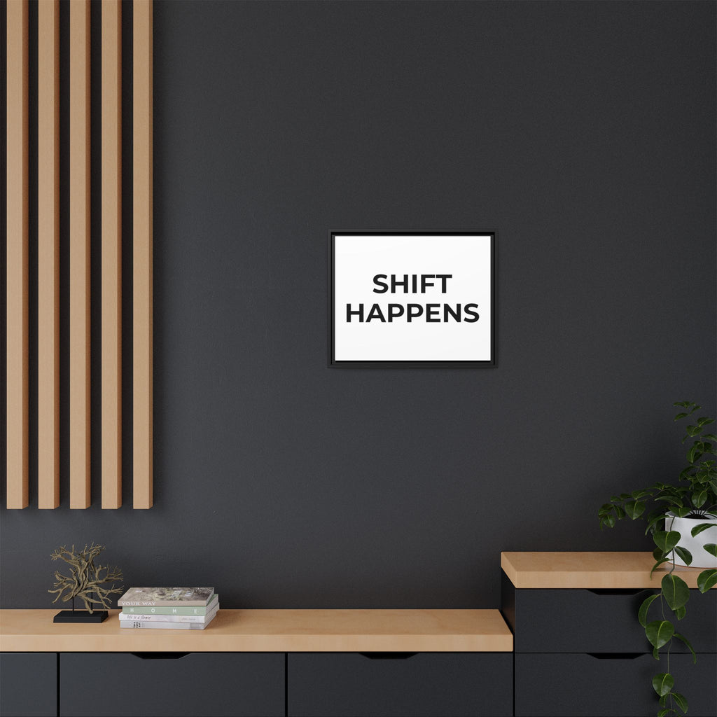 SHIFT HAPPENS: Framed Canvas – Modern Minimal Wall Decor