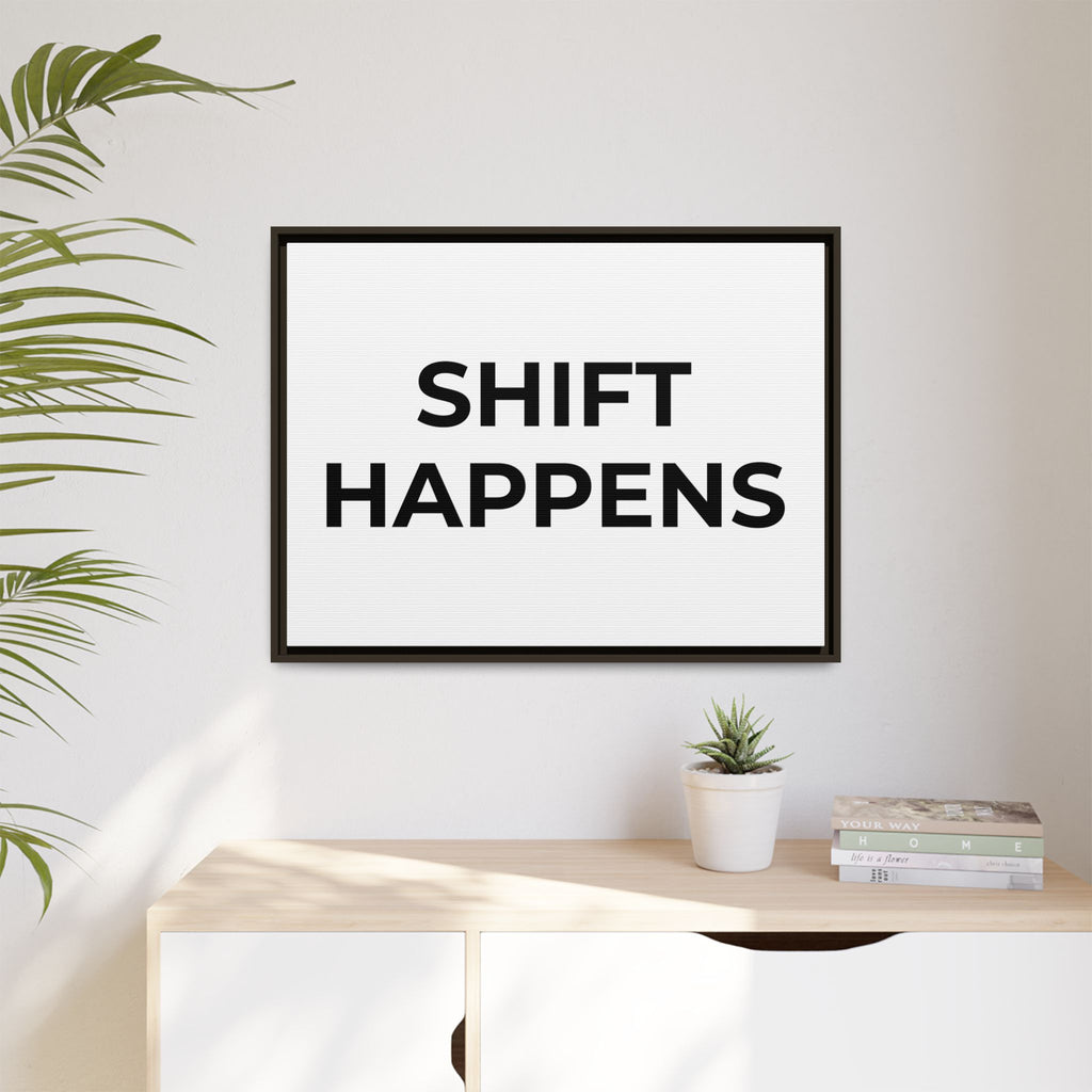 SHIFT HAPPENS: Framed Canvas – Modern Minimal Wall Decor
