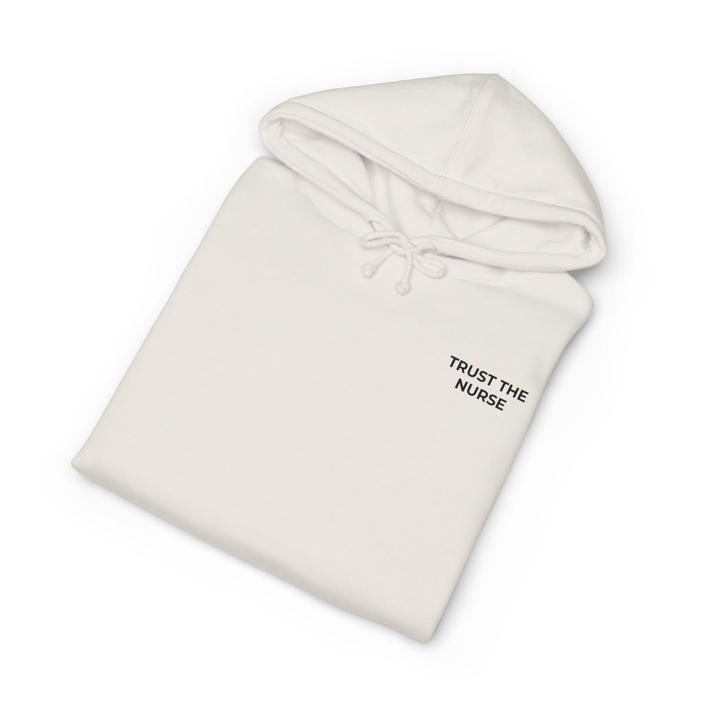 TRUST THE NURSE: Minimal Left Chest Hoodie (Heavyweight Fleece)