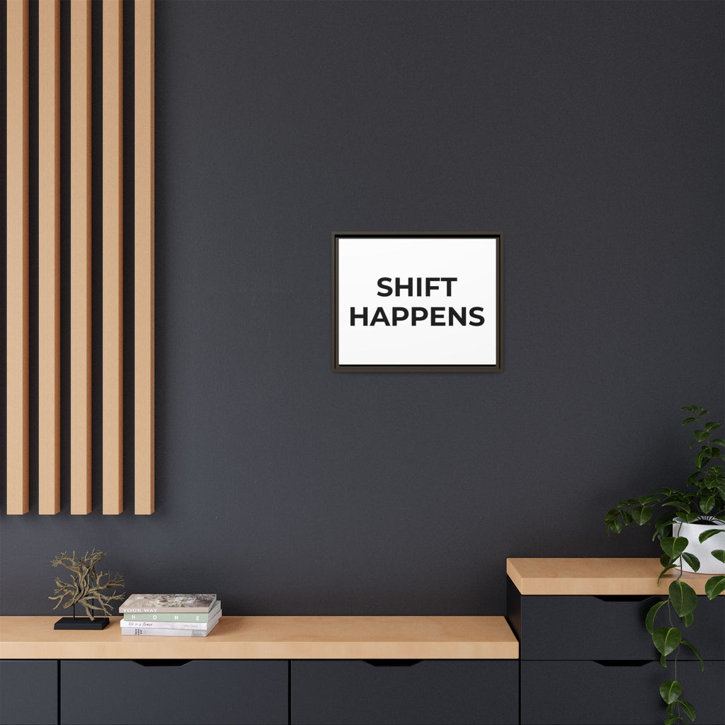 SHIFT HAPPENS: Framed Canvas – Modern Minimal Wall Decor