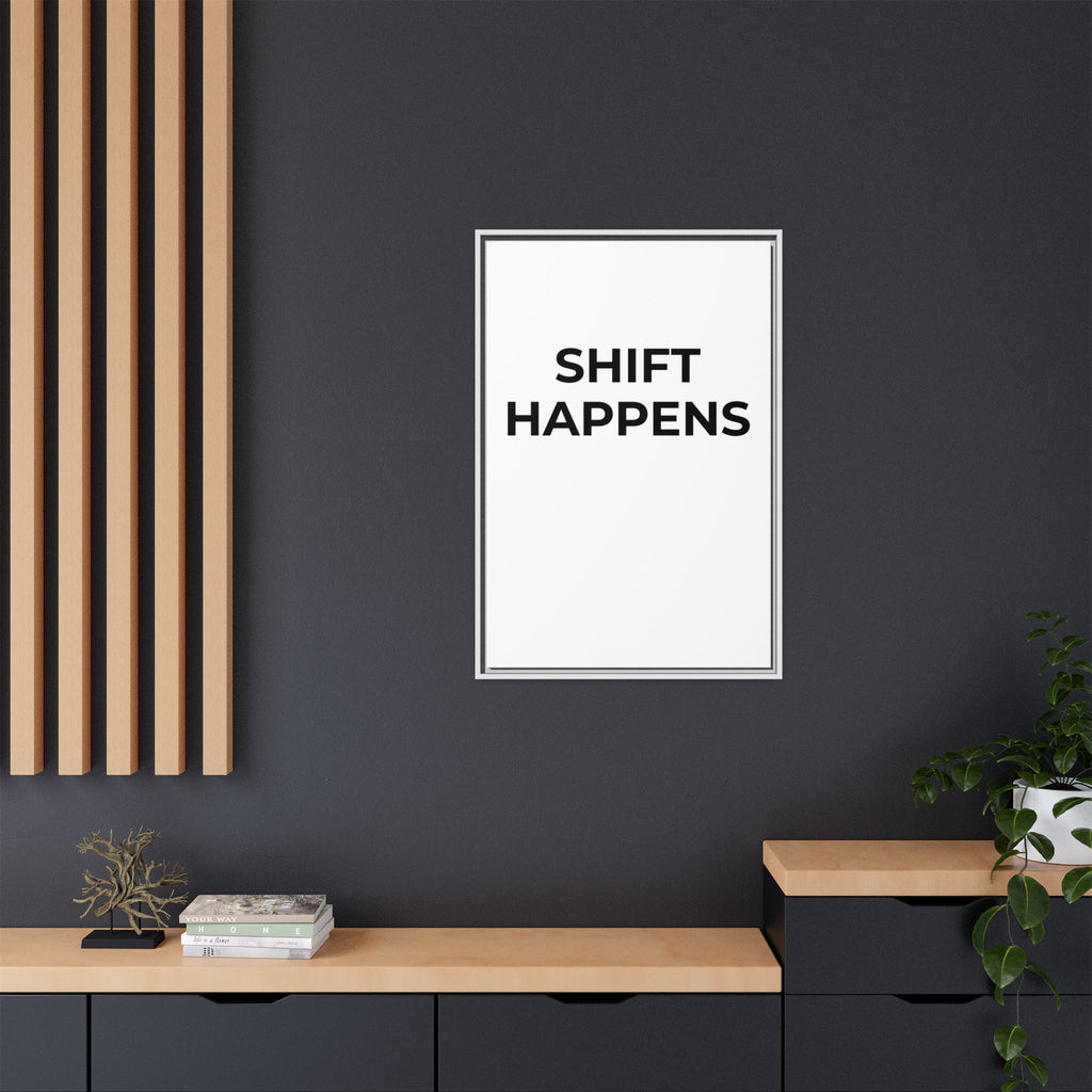 SHIFT HAPPENS: Framed Canvas – Modern Minimal Wall Decor