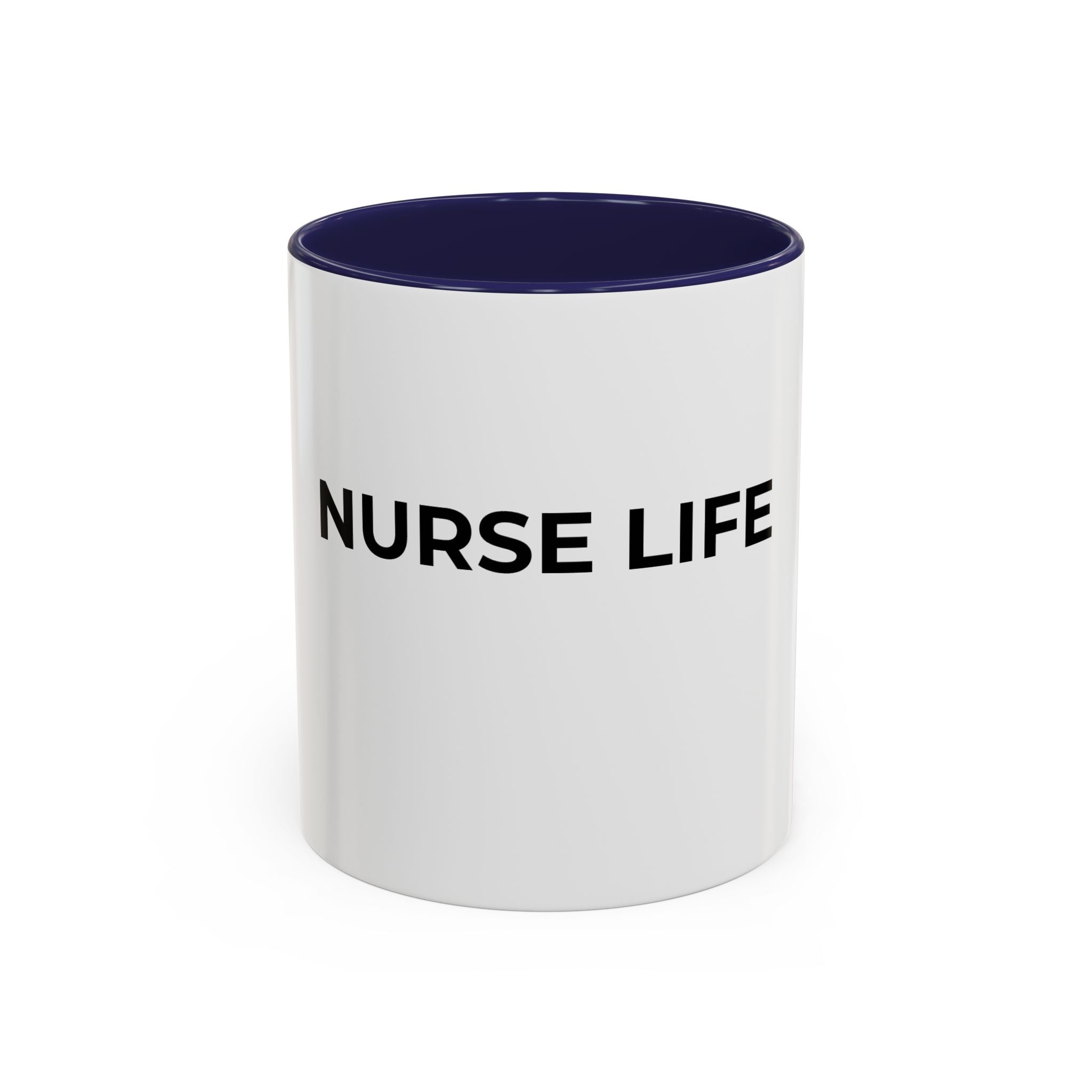 NURSE LIFE: Coffee Mug (11/15oz)