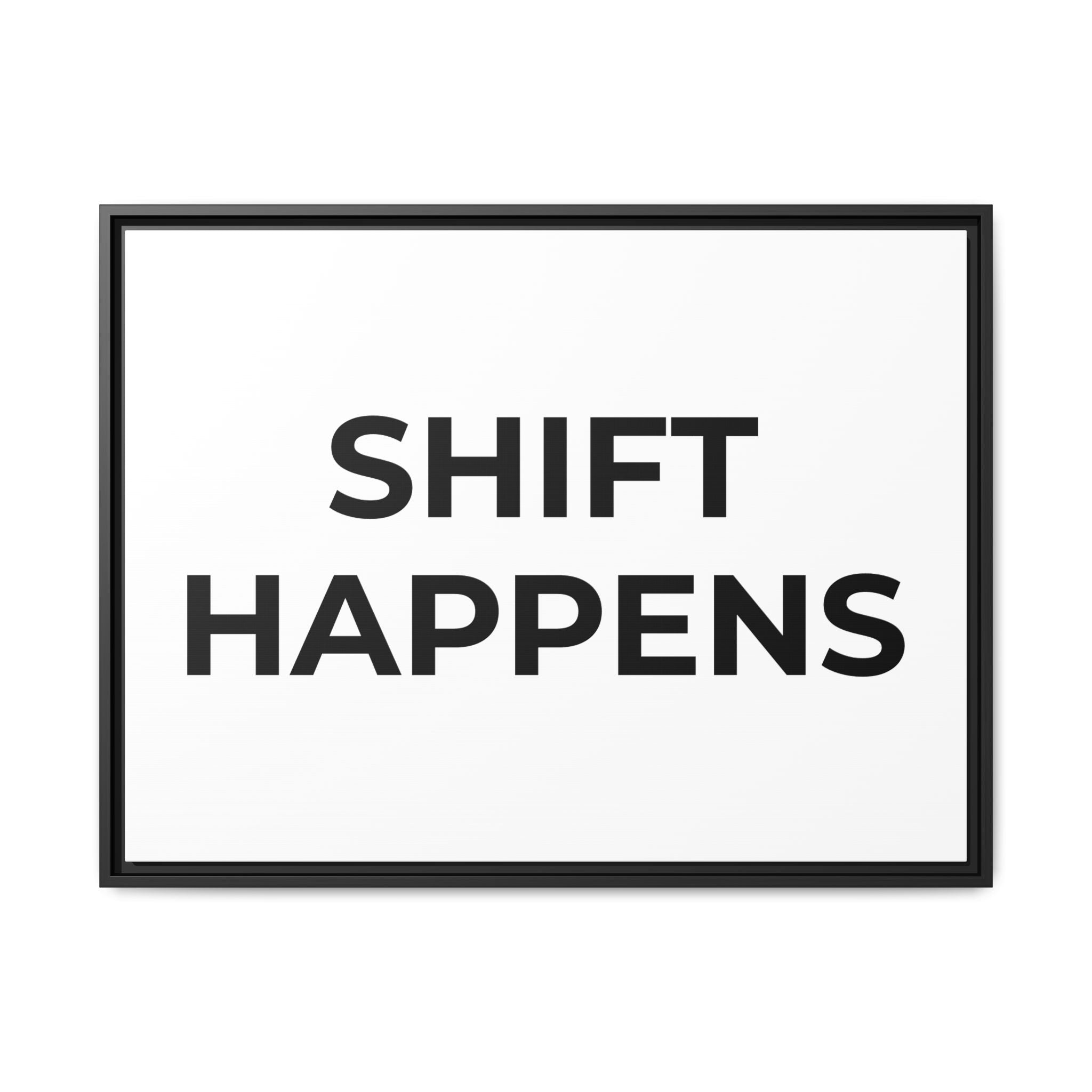 SHIFT HAPPENS: Framed Canvas – Modern Minimal Wall Decor