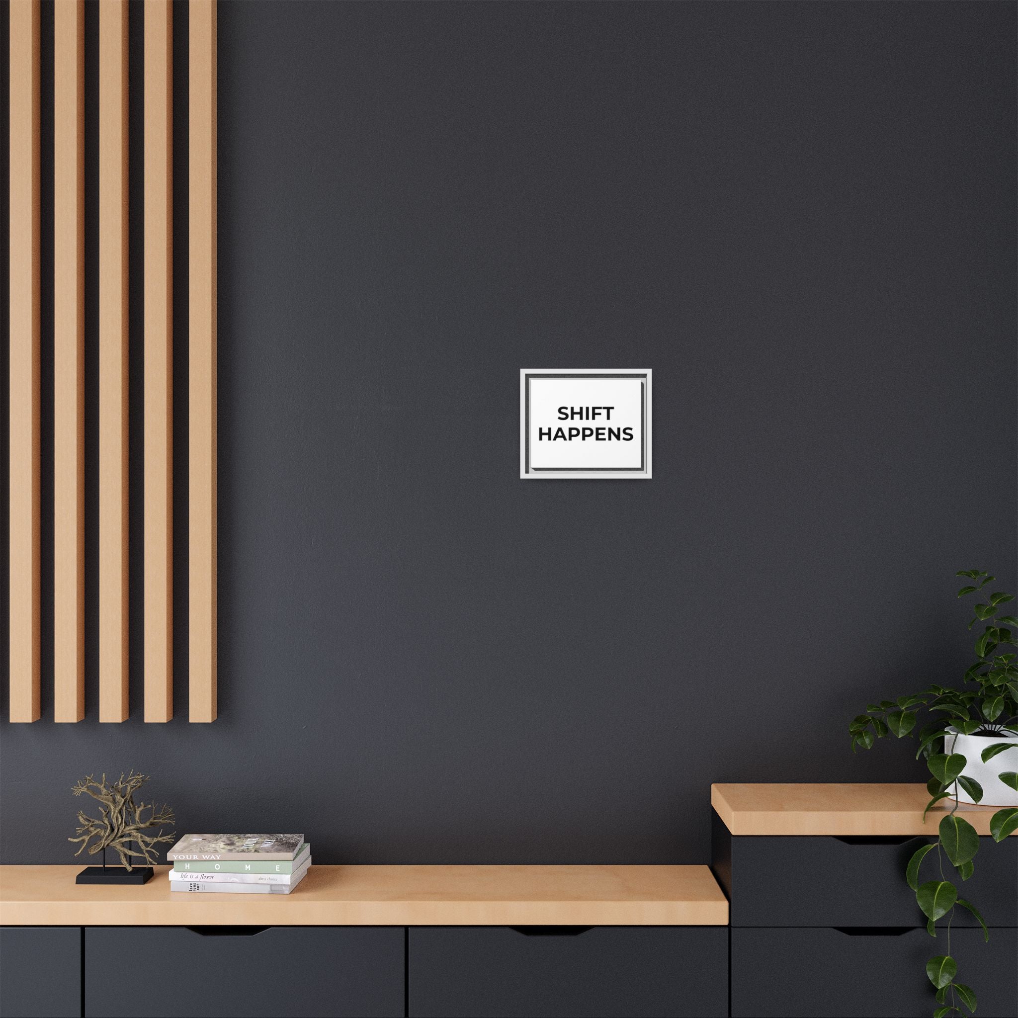 SHIFT HAPPENS: Framed Canvas – Modern Minimal Wall Decor