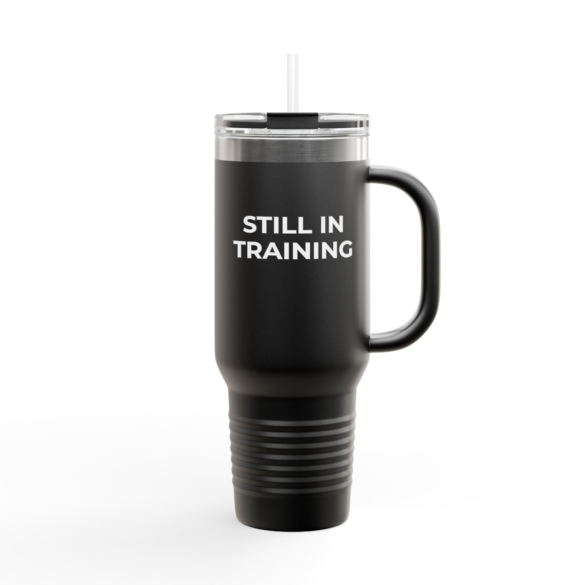 Funny Medical Student Tumbler 40oz — Still in Training