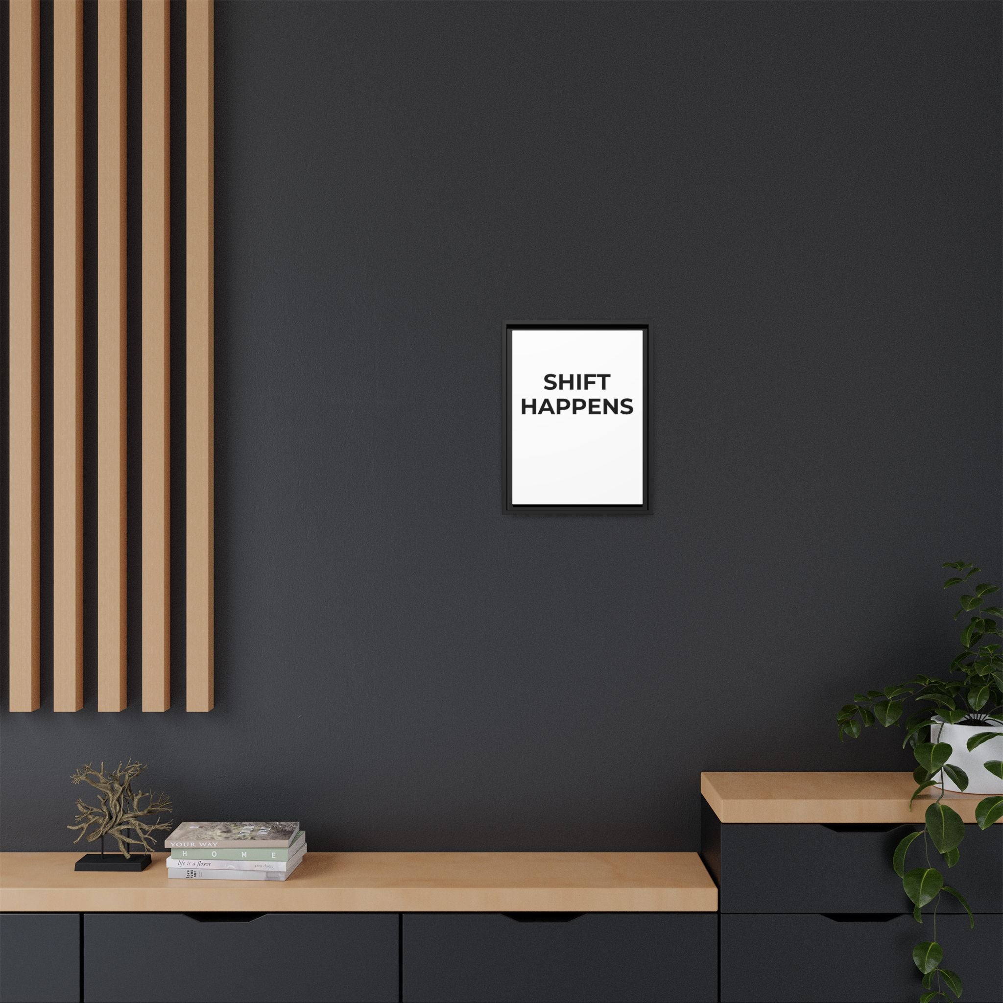 SHIFT HAPPENS: Framed Canvas – Modern Minimal Wall Decor