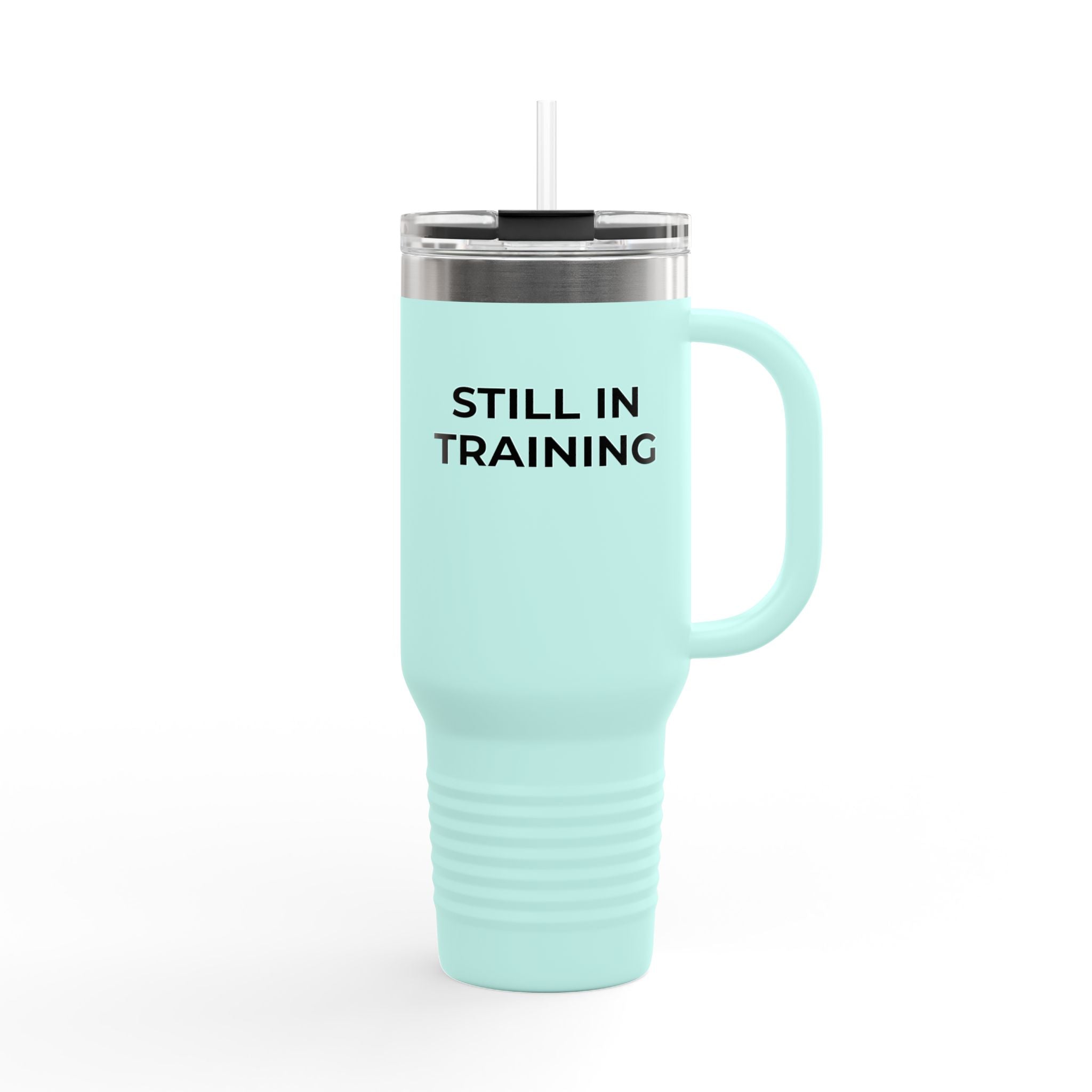Funny Medical Student Tumbler 40oz — Still in Training