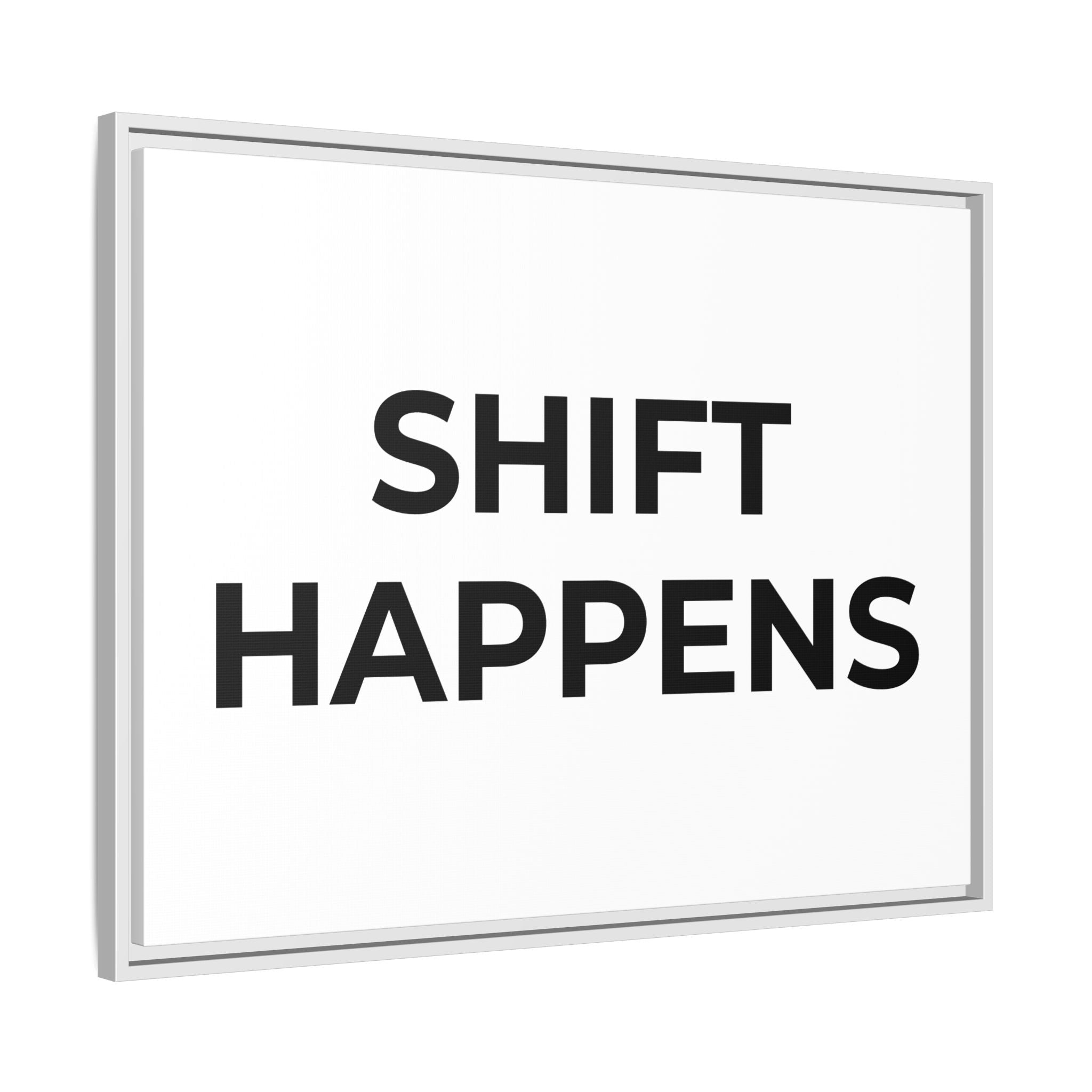 SHIFT HAPPENS: Framed Canvas – Modern Minimal Wall Decor