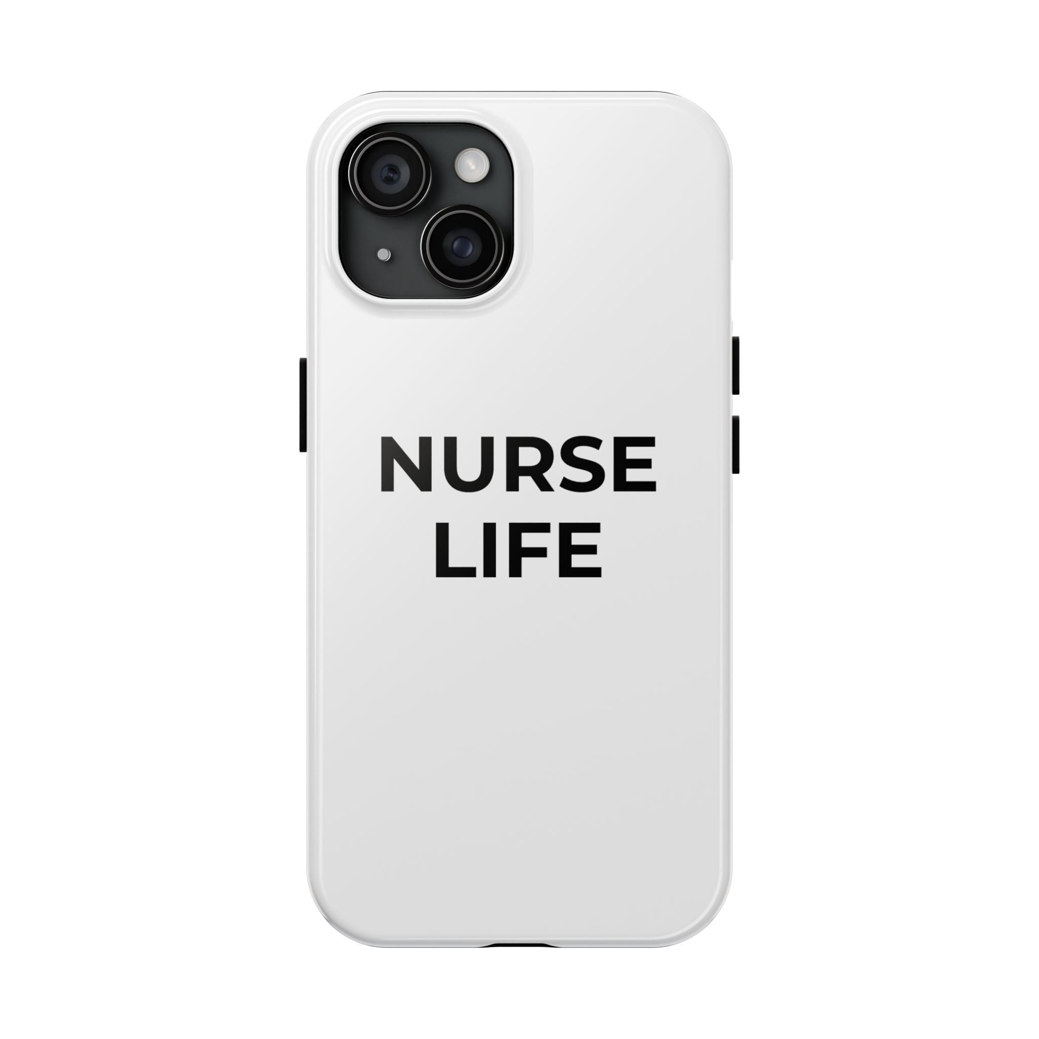 NURSE LIFE: Phone Case