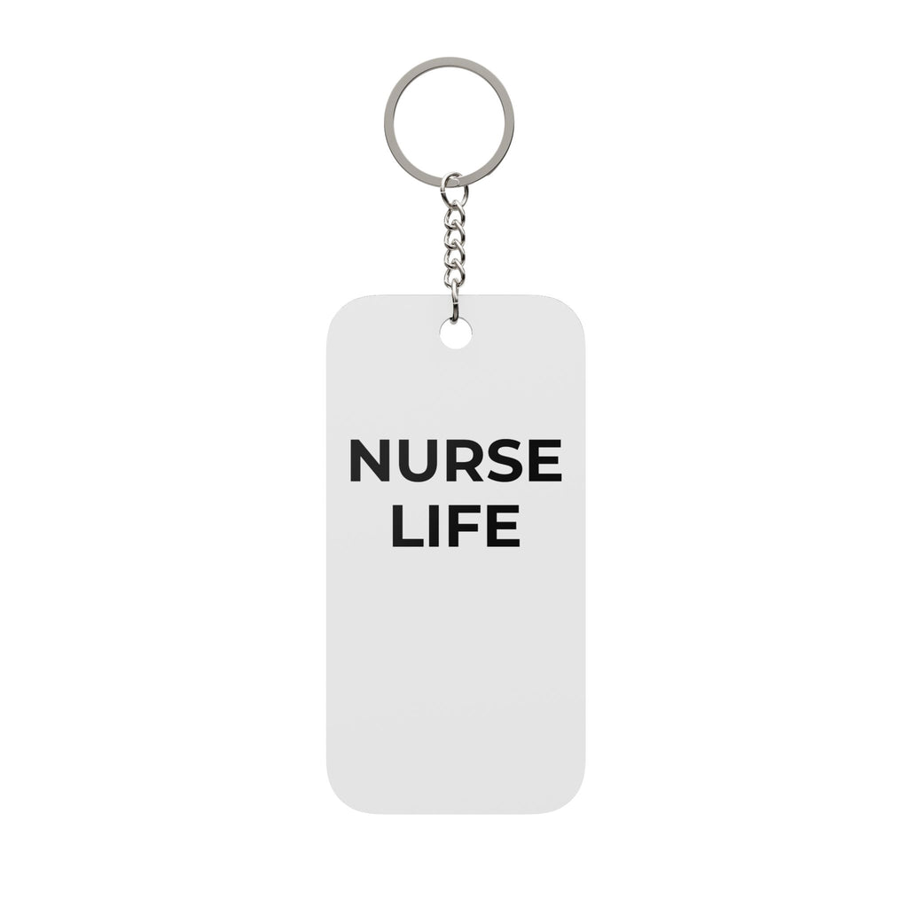 NURSE LIFE: Acrylic Keychain